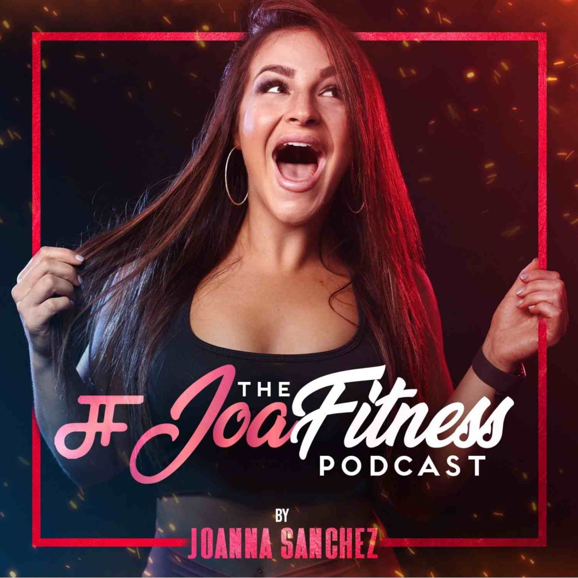 The JoaFitness Podcast - Podcasts
