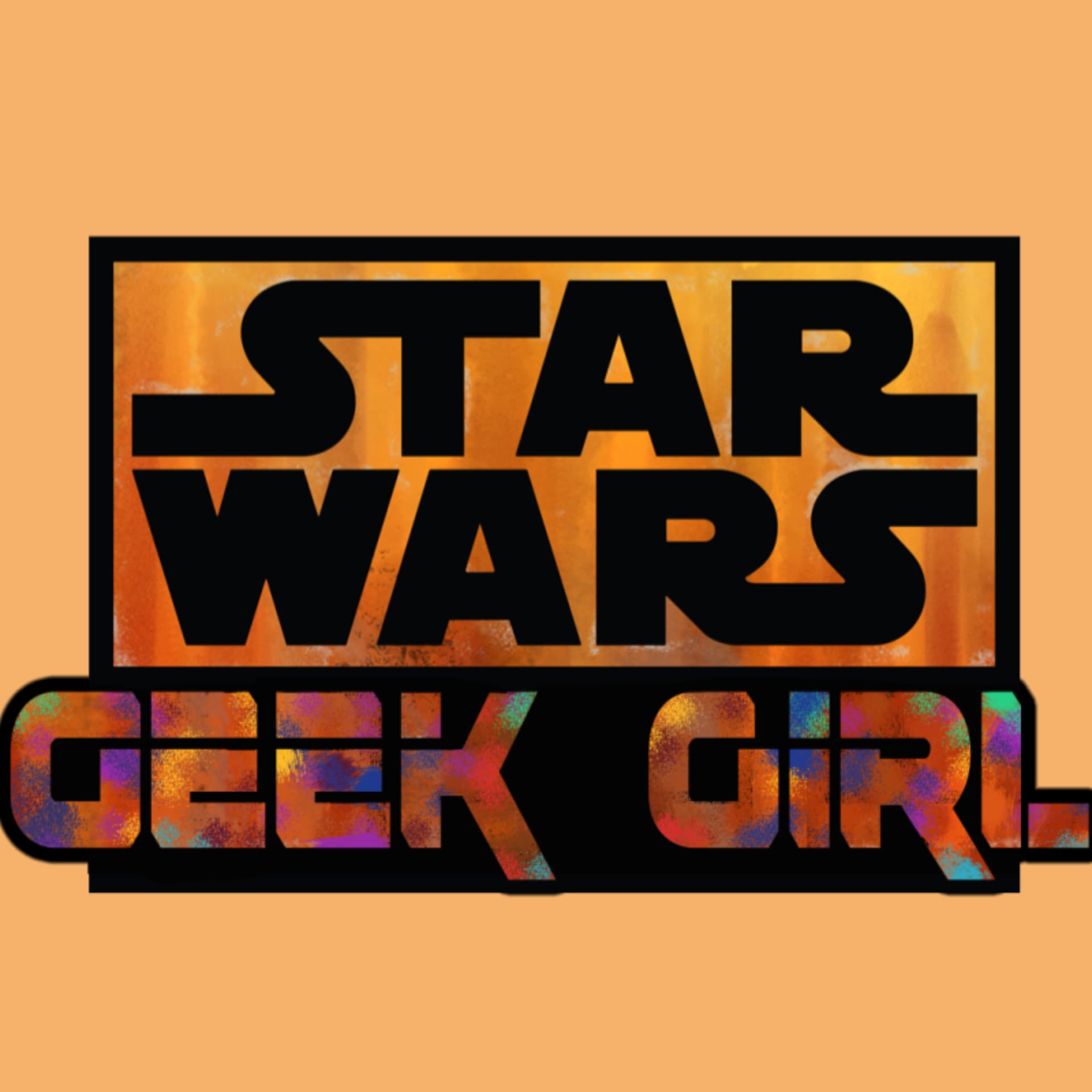 Star Wars Geek Girl - Podcasts