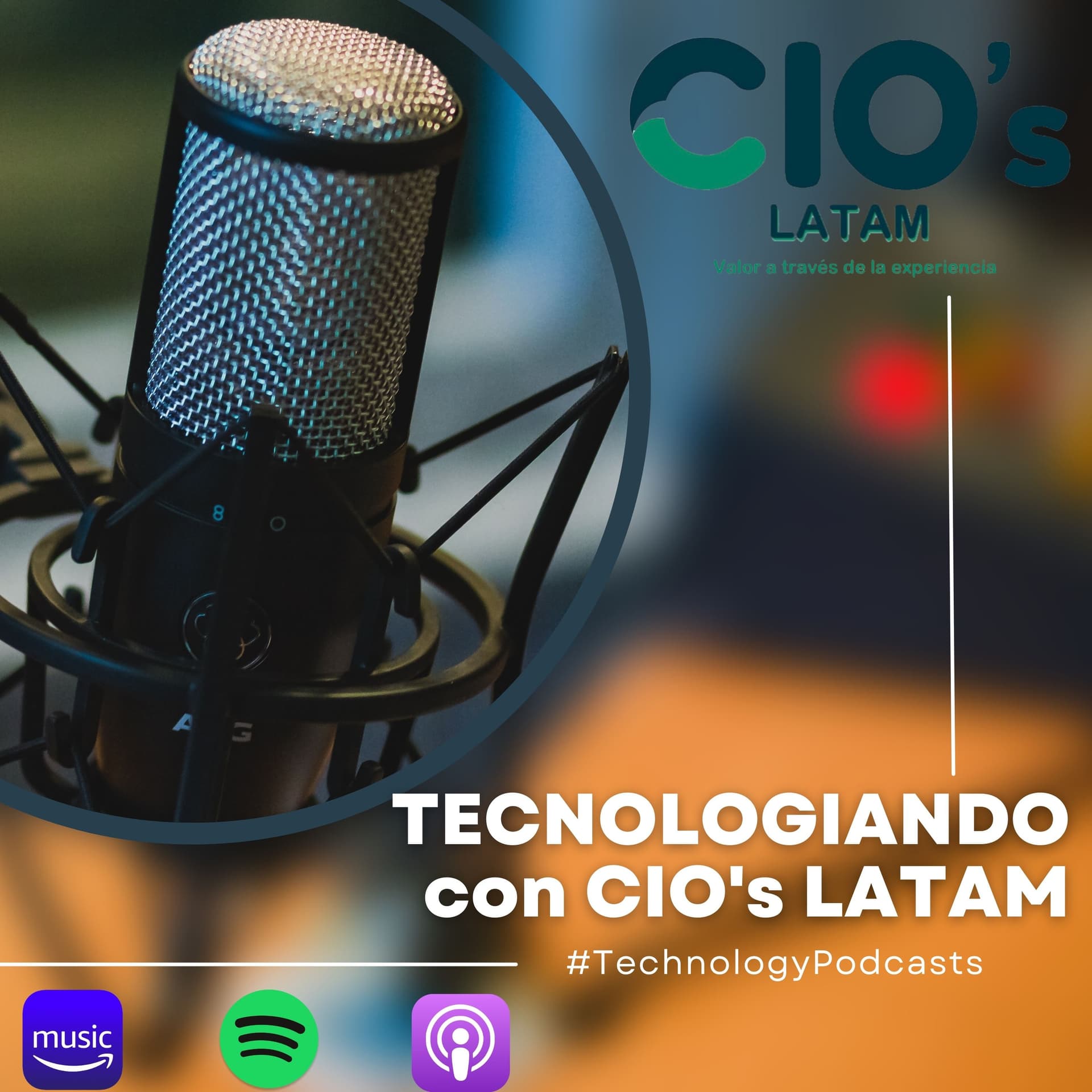 Tecnologiando con CIO's LATAM - Podcasts