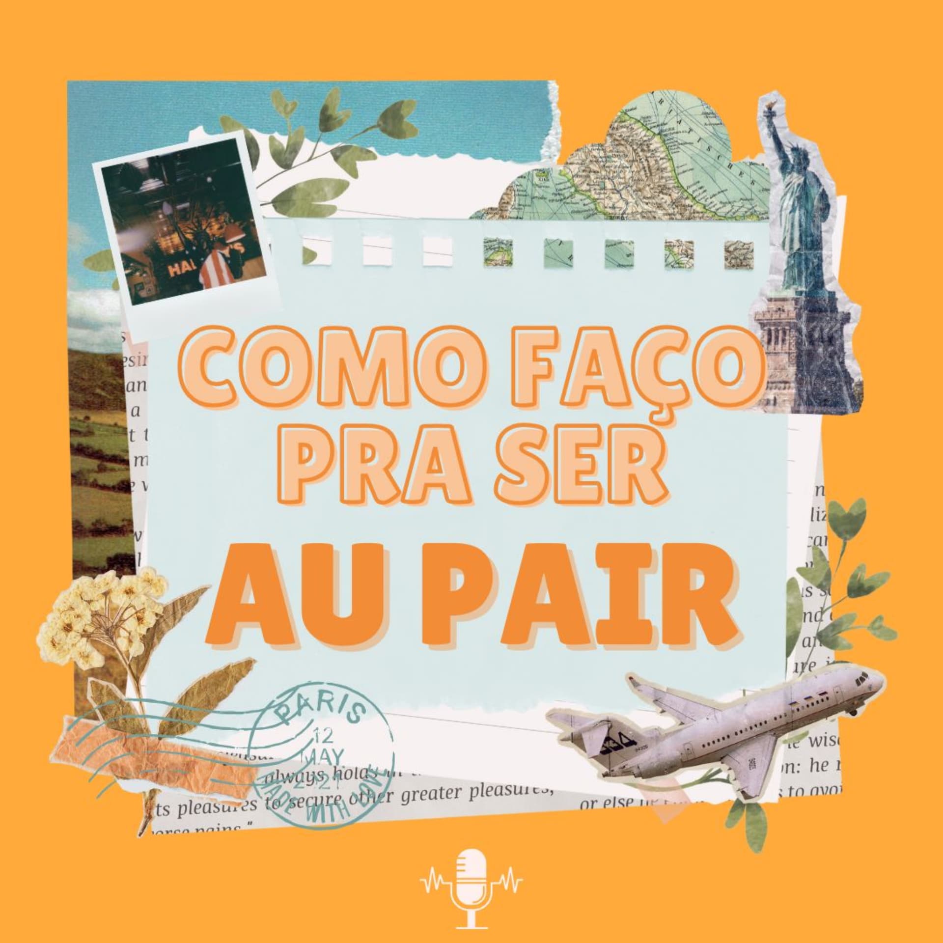 Como Faço Pra Ser Au Pair? - Podcasts