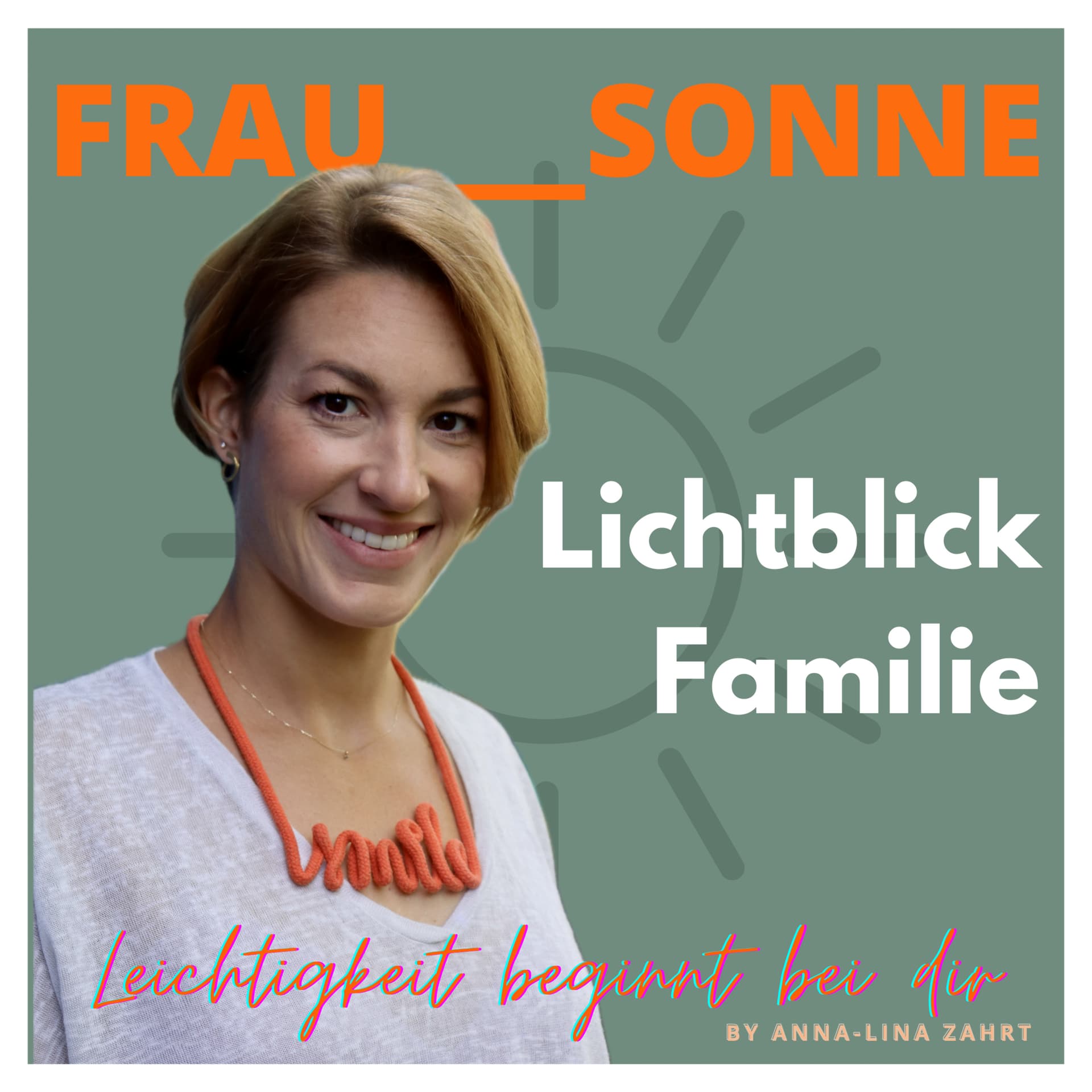 Frau Sonne - Lichtblick Familie | Eltern Podcast - Podcasts