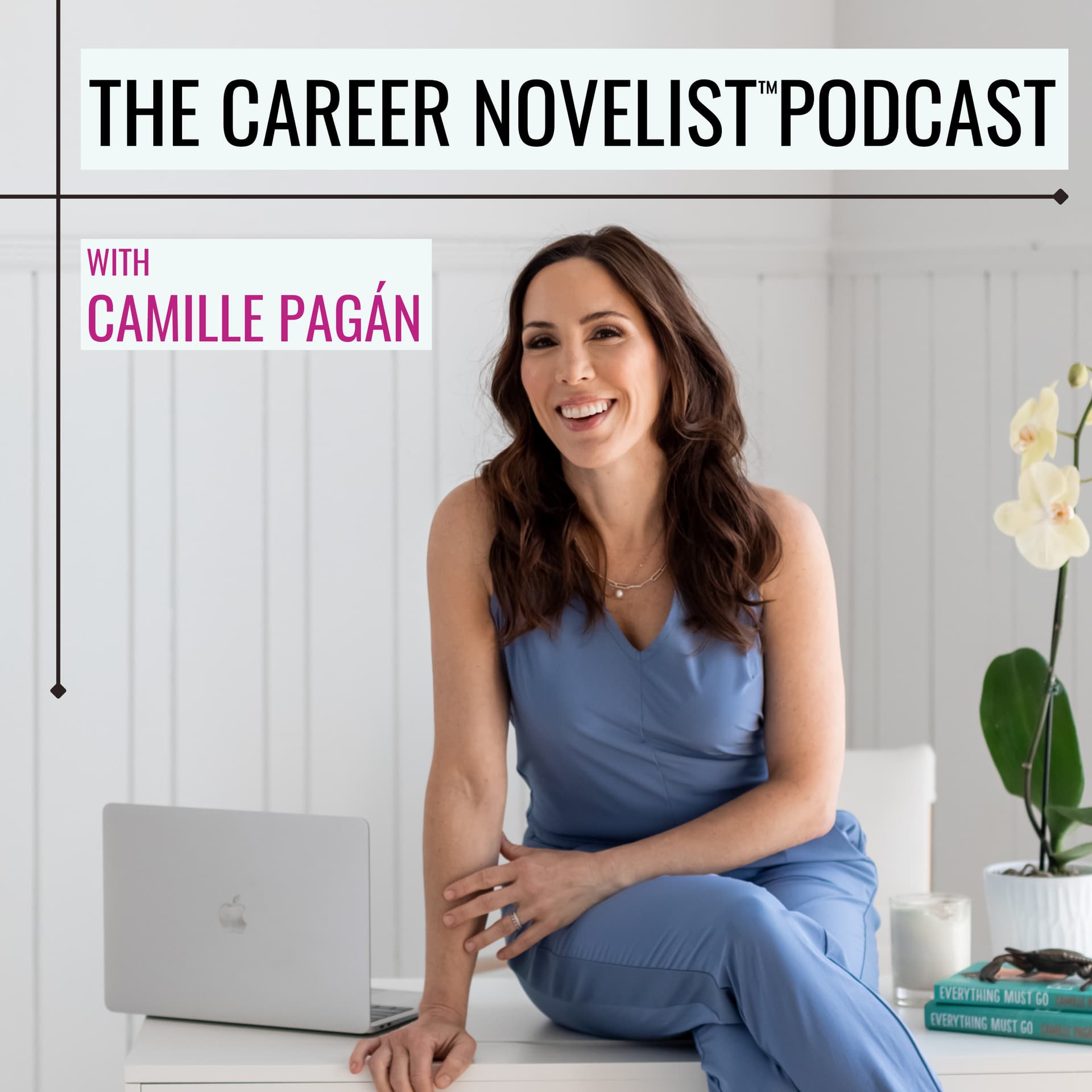 The Career Novelist™ Podcast With Camille Pagán - Podcasts