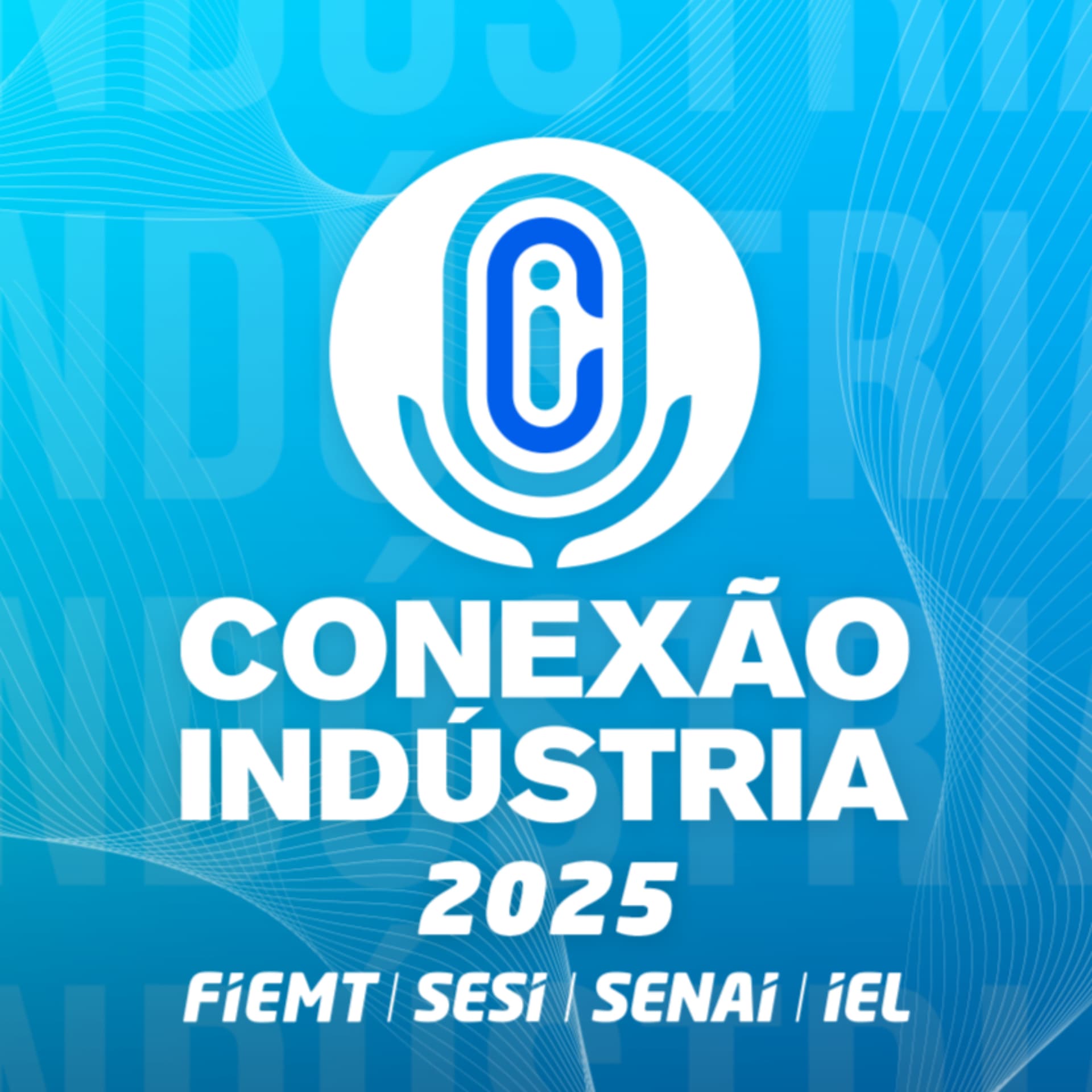 Conexão Indústria - Podcasts