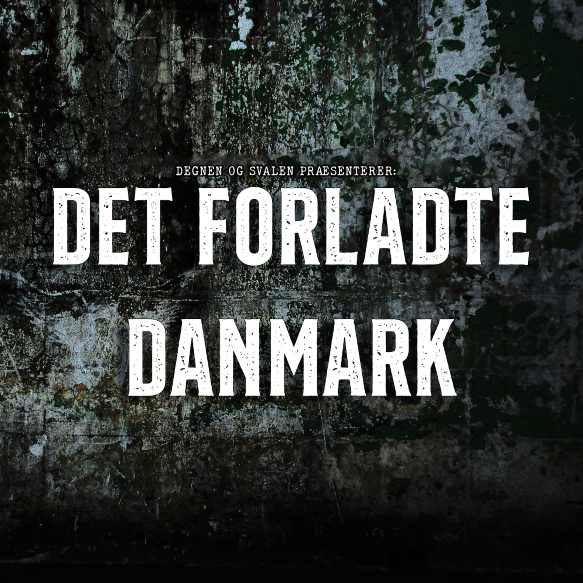 Det Forladte Danmark - Podcasts