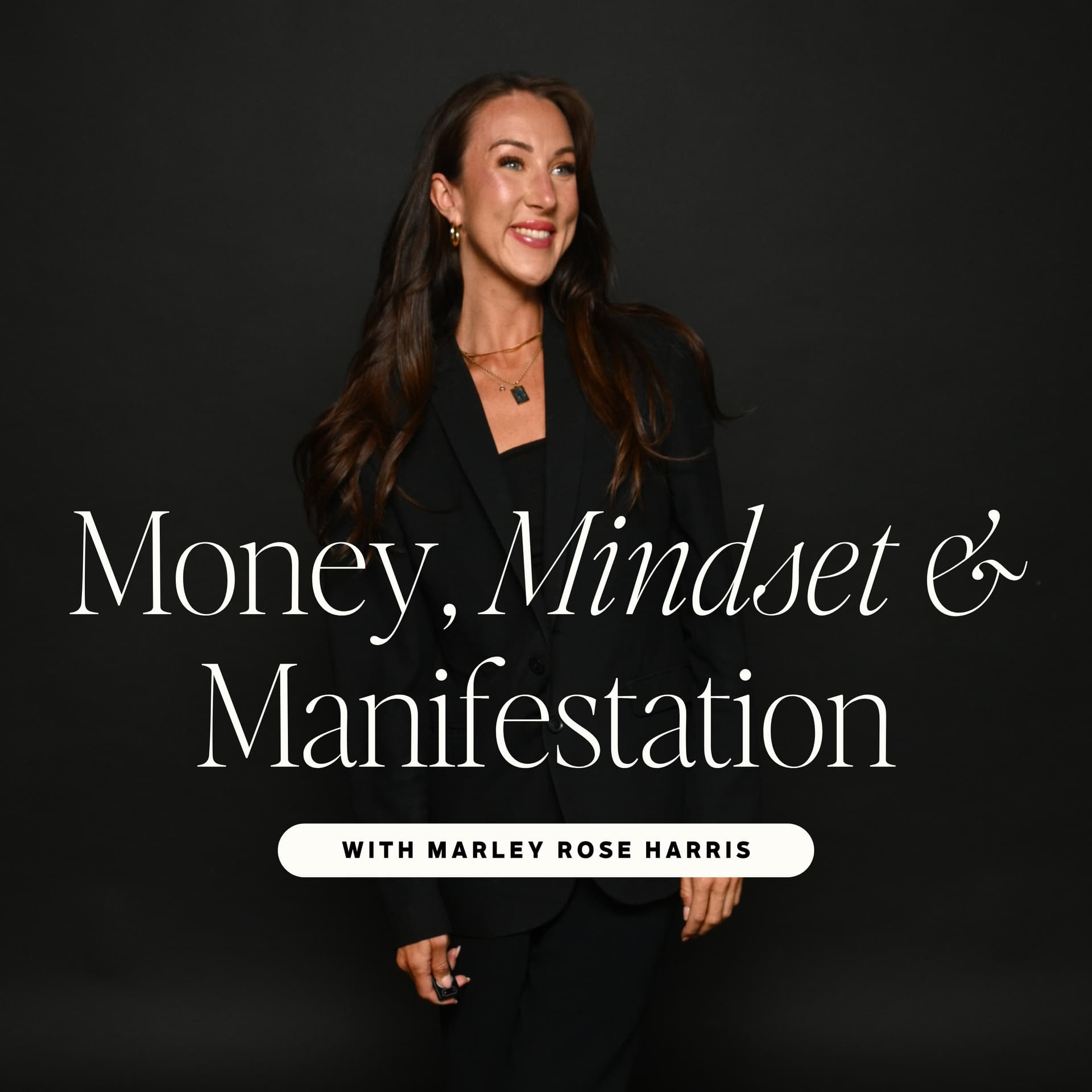 Money, Mindset & Manifestation - Podcasts