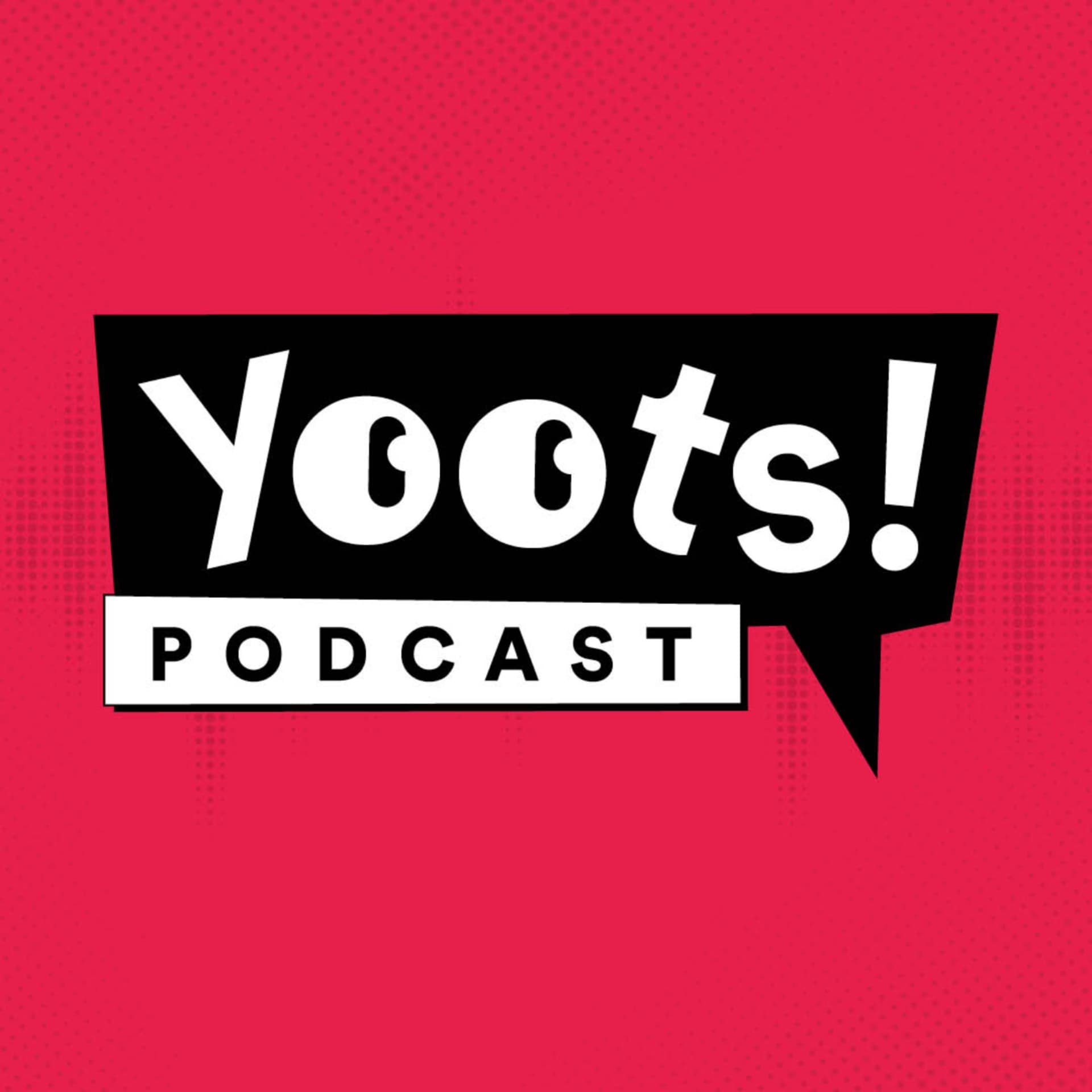 Yoots! - Podcasts