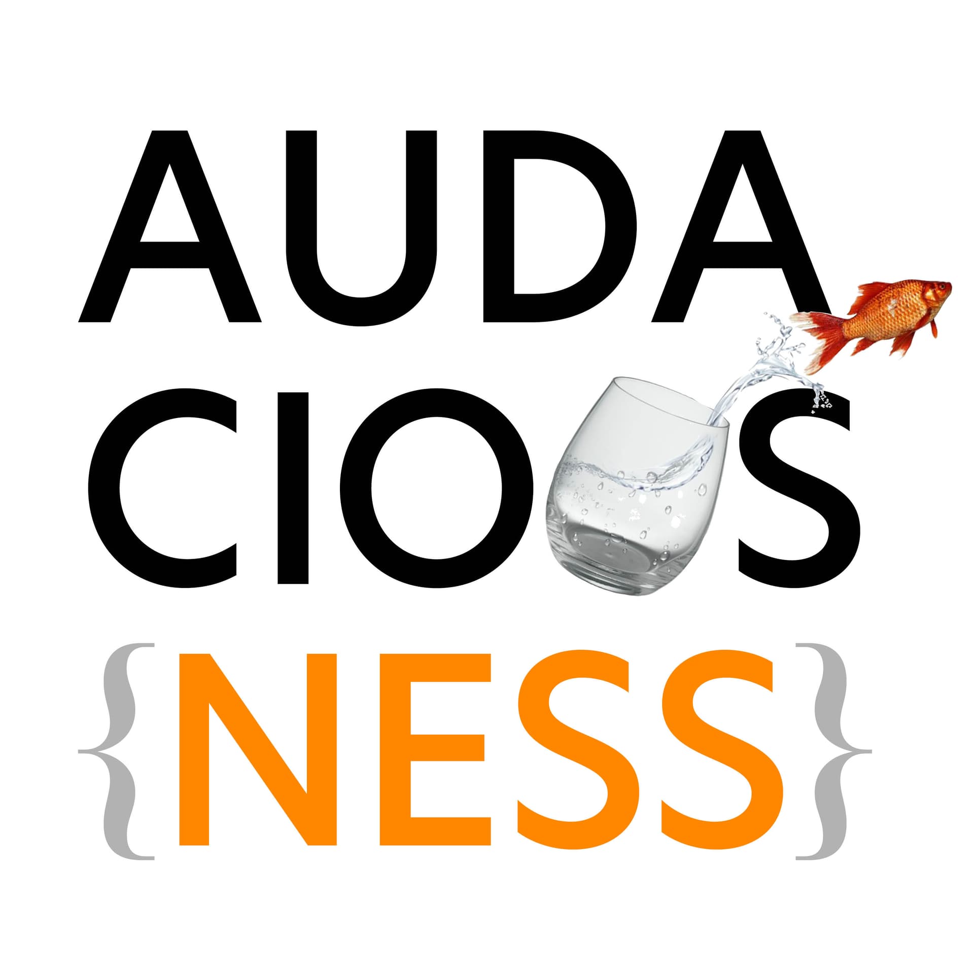 AudaciousNess - Podcasts