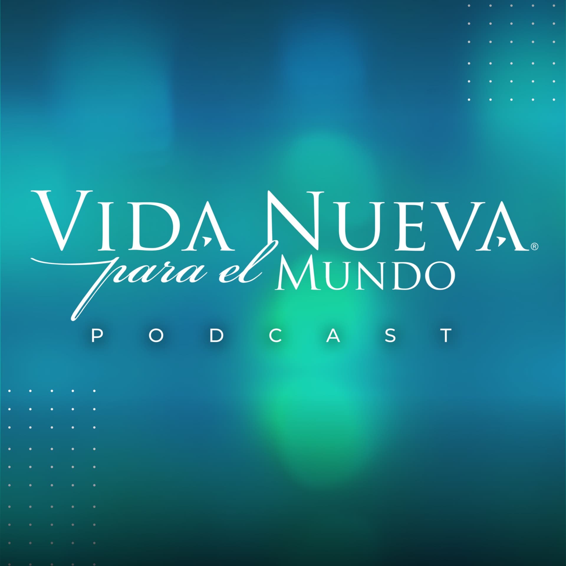 Vida Nueva Podcast - Podcasts