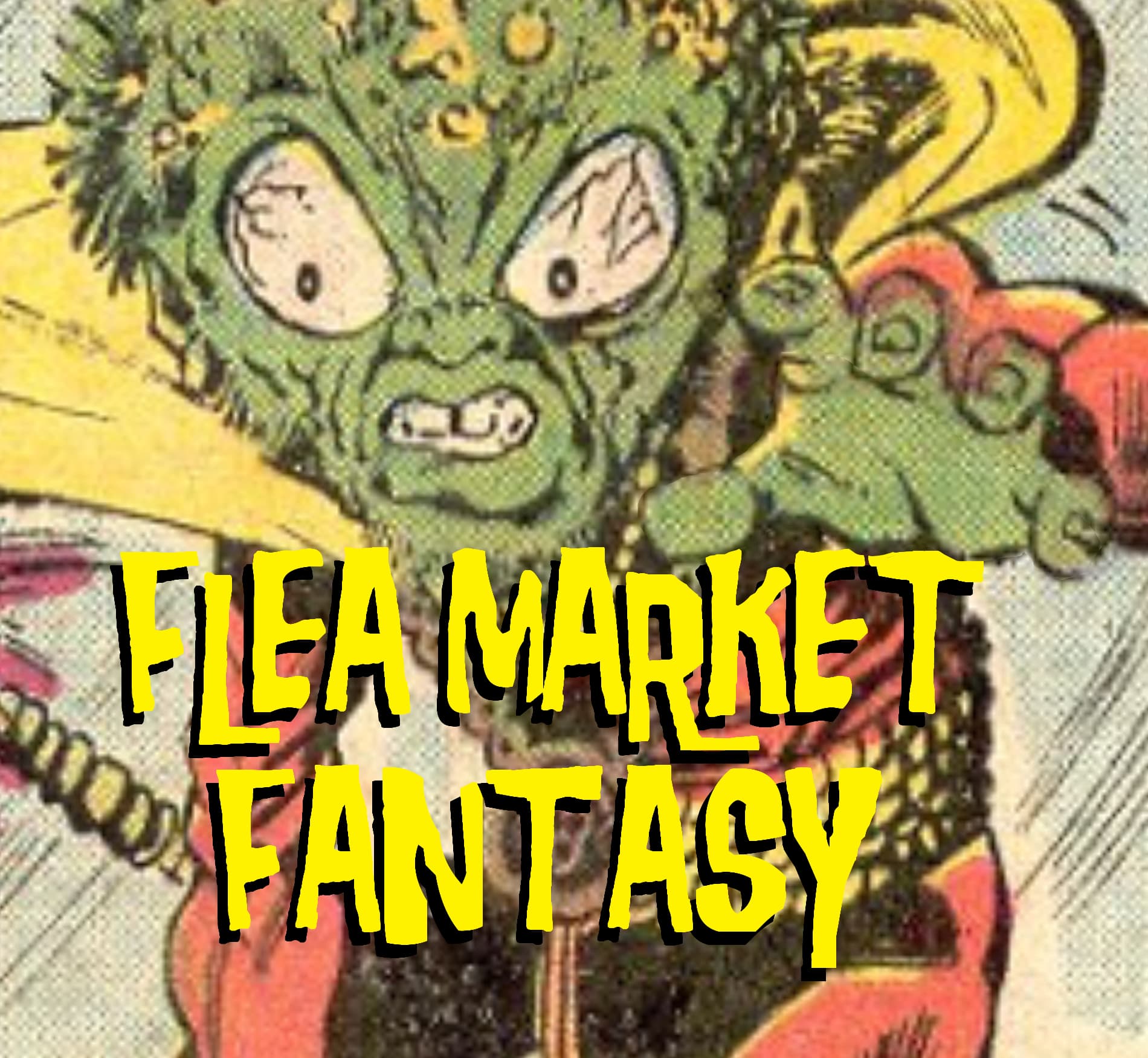 Flea Market Fantasy - Podcasts