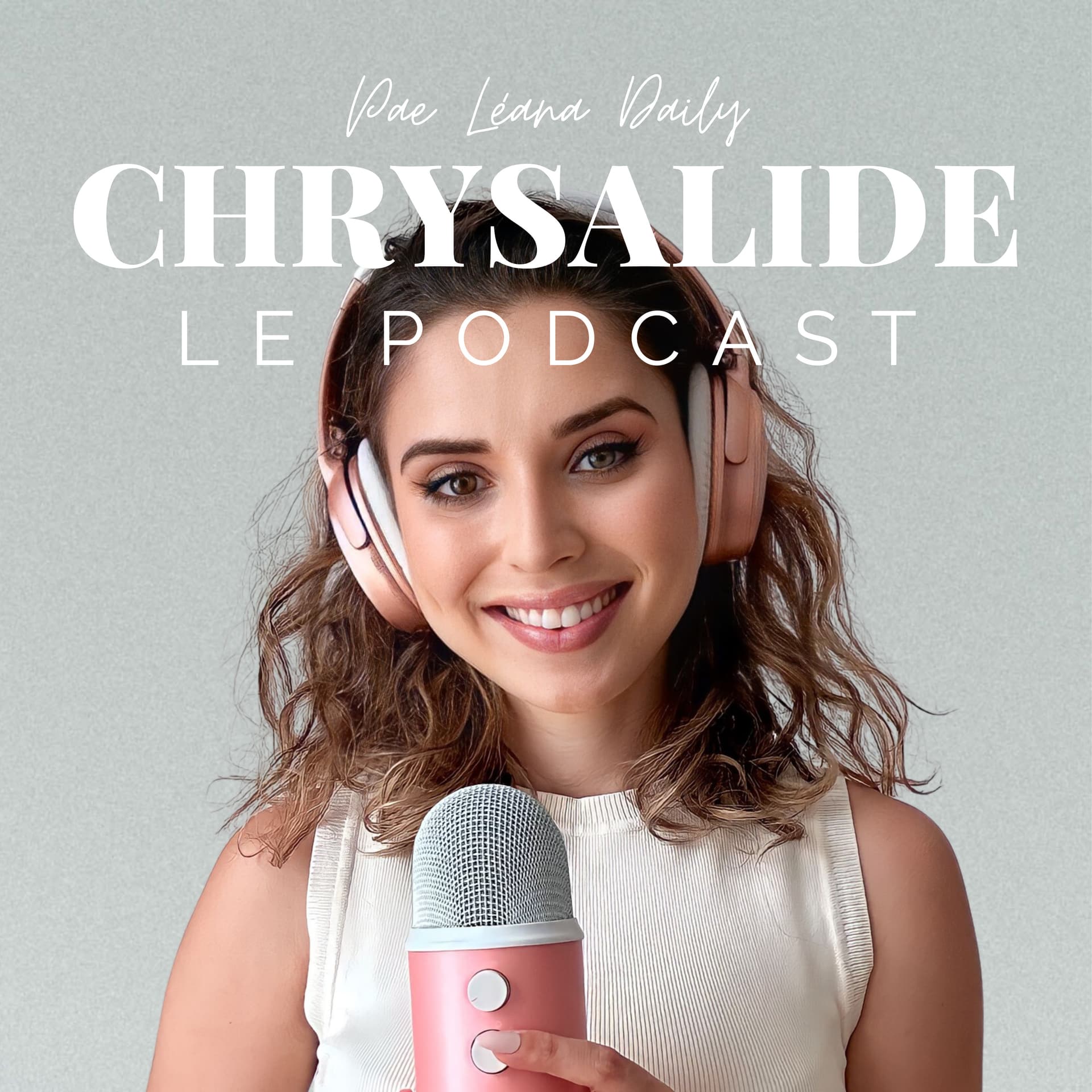 Chrysalide | Les backstages de la vie chrétienne - Podcasts