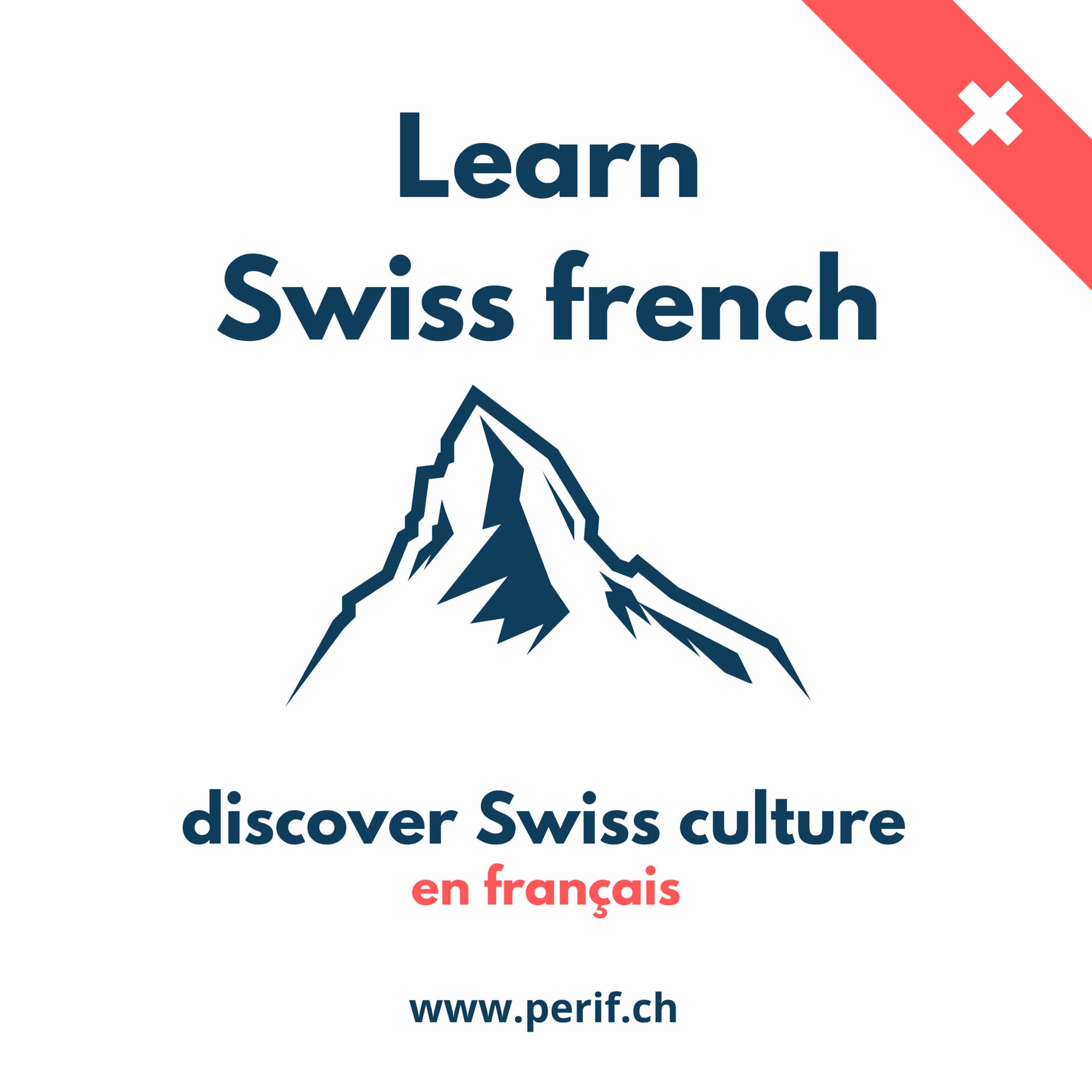 Learn french in Switzerland - Apprendre le françaisLes podcasts de Peri'F autour du Français - Podcasts