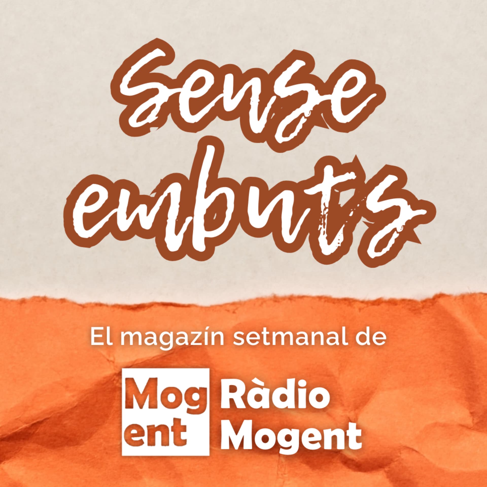 Sense embuts - Podcasts
