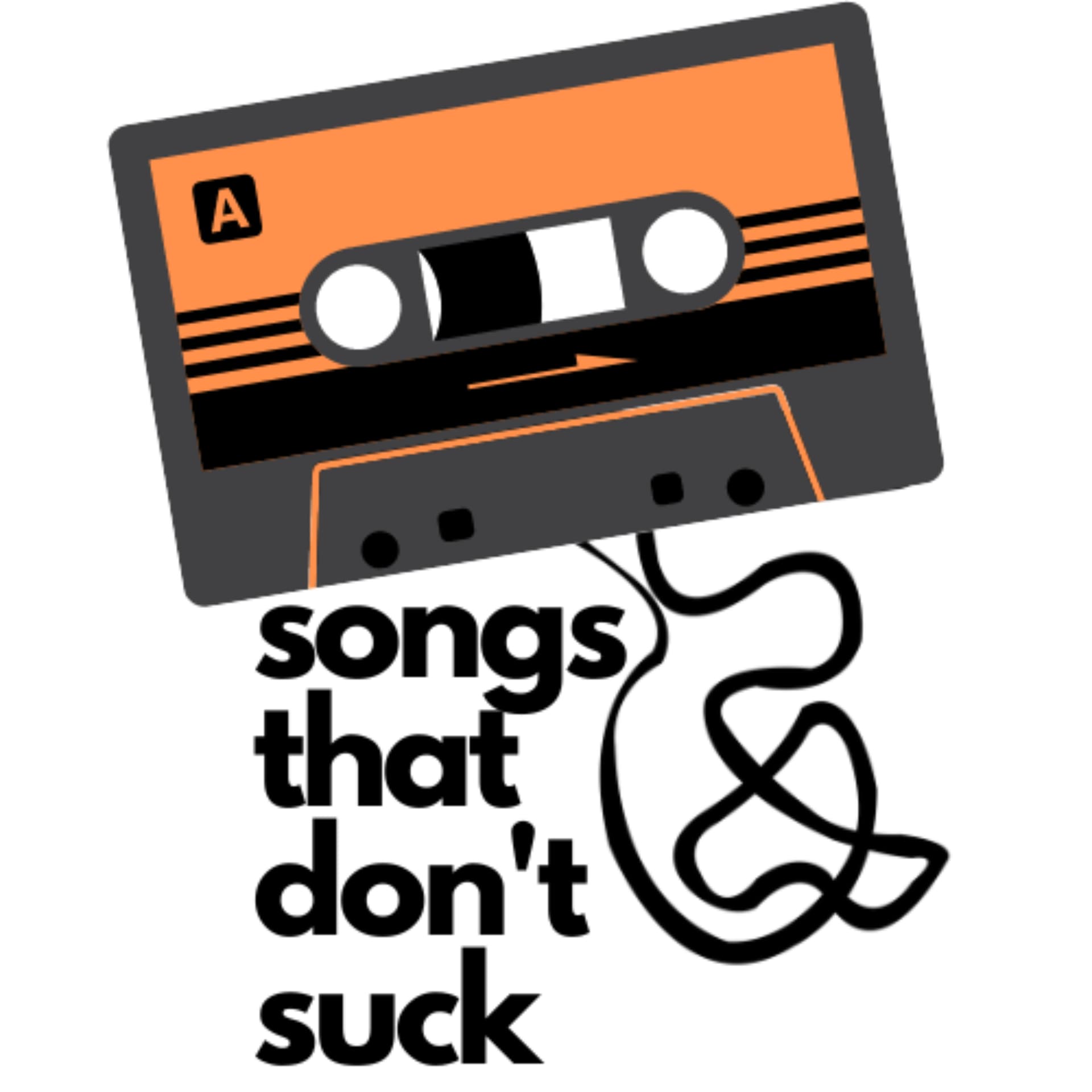 Songs That Don't Suck - Podcasts