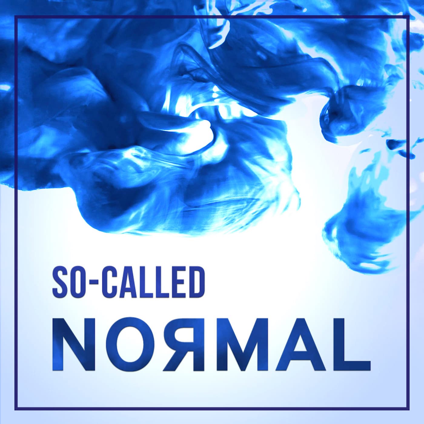 So-Called Normal - Podcasts