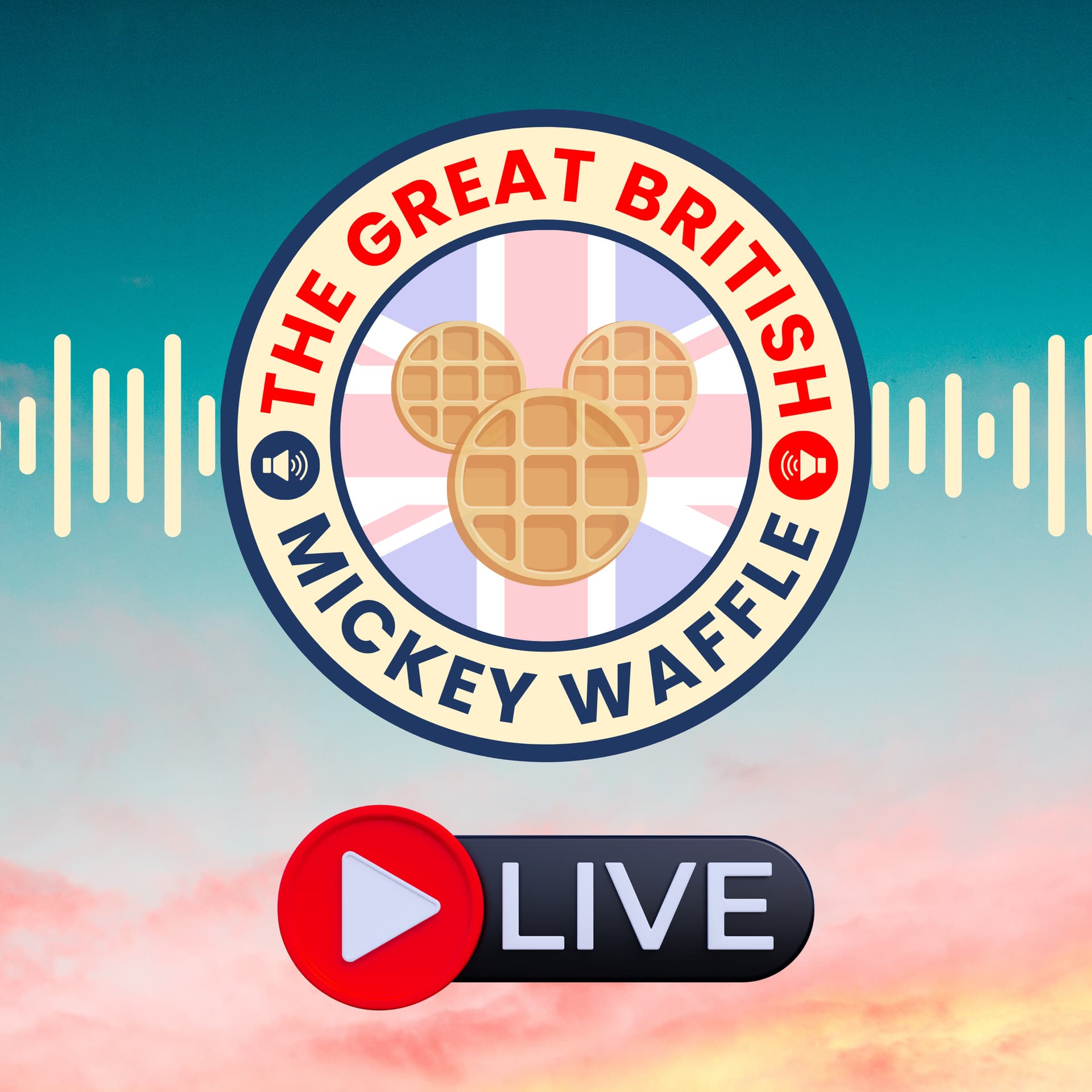 GBMW: LIVE - The Great British Mickey Waffle - Podcasts