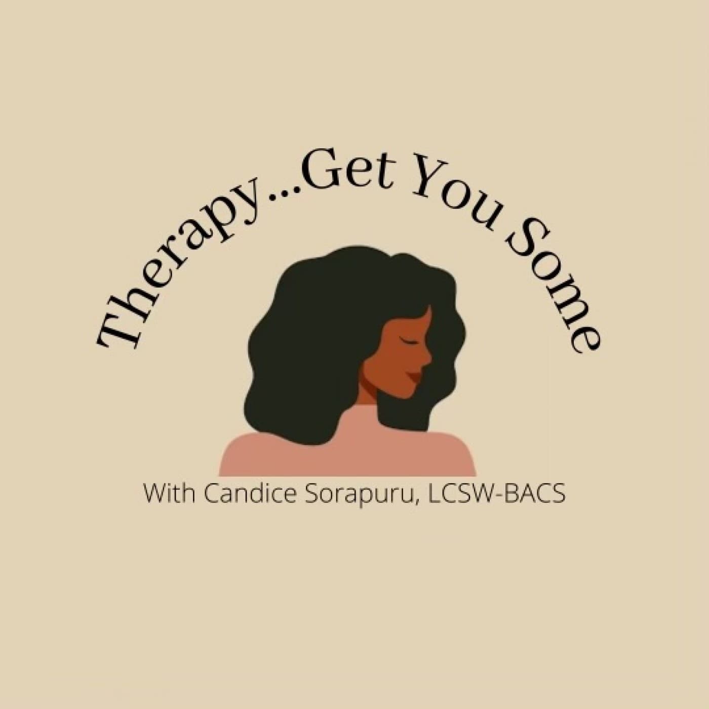 Therapy...Get You Some - Podcasts