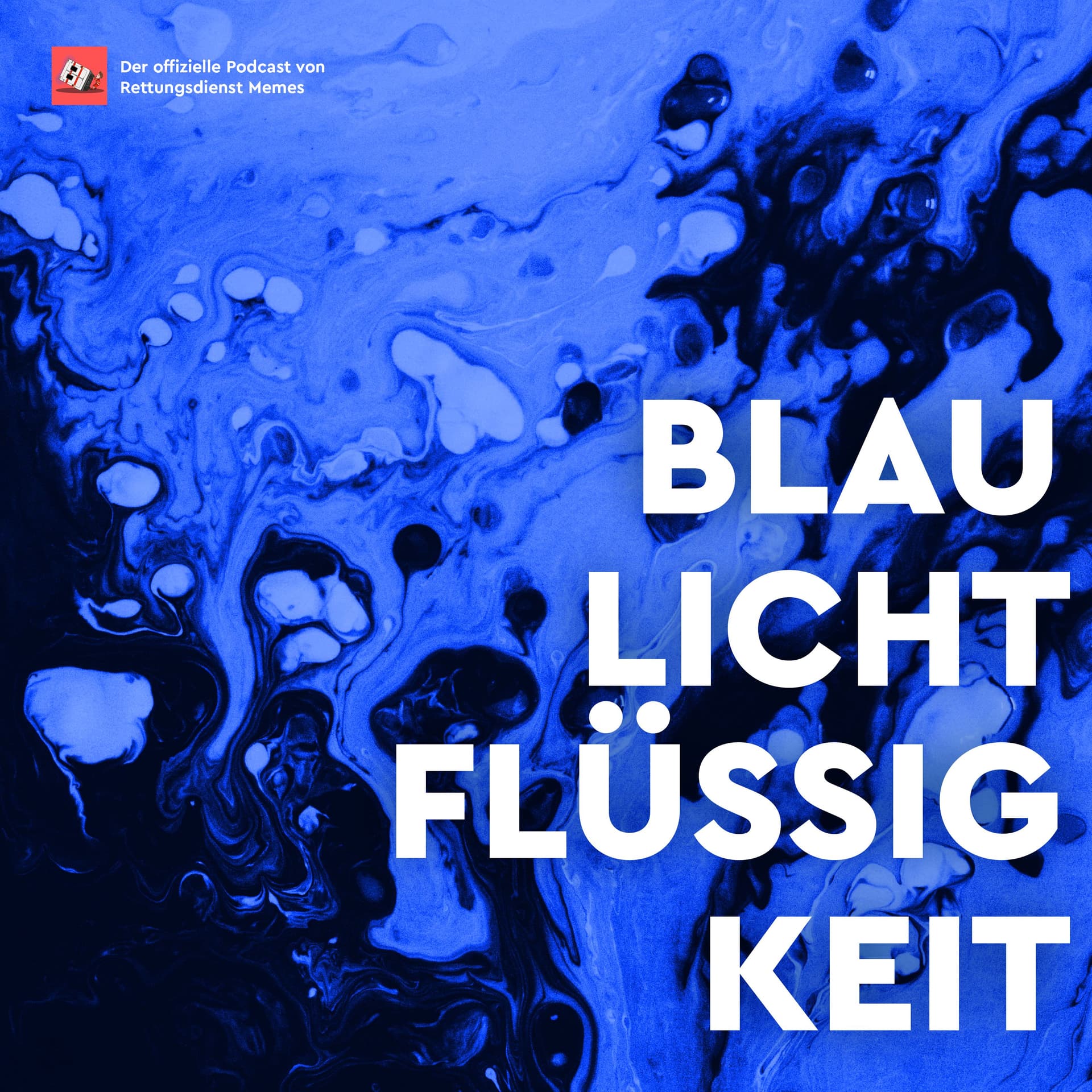 Blaulichtflüssigkeit - Podcasts