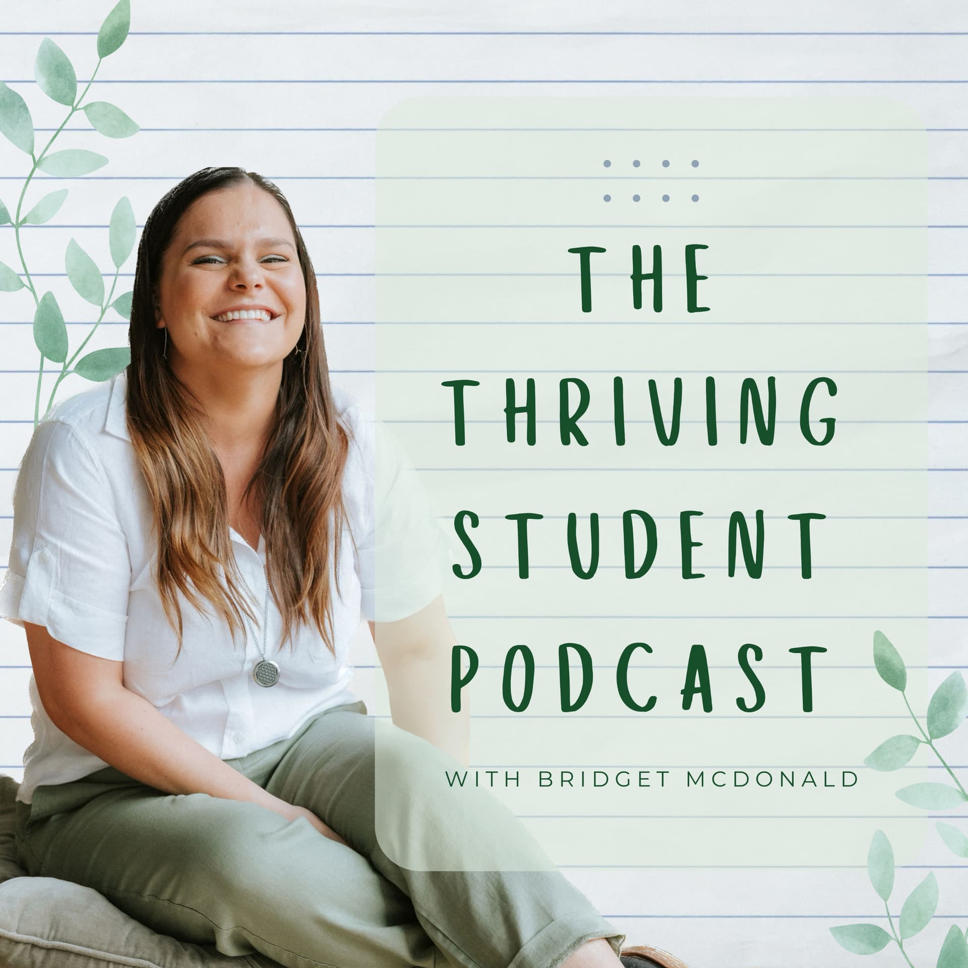 The Thriving Student Podcast - Podcasts