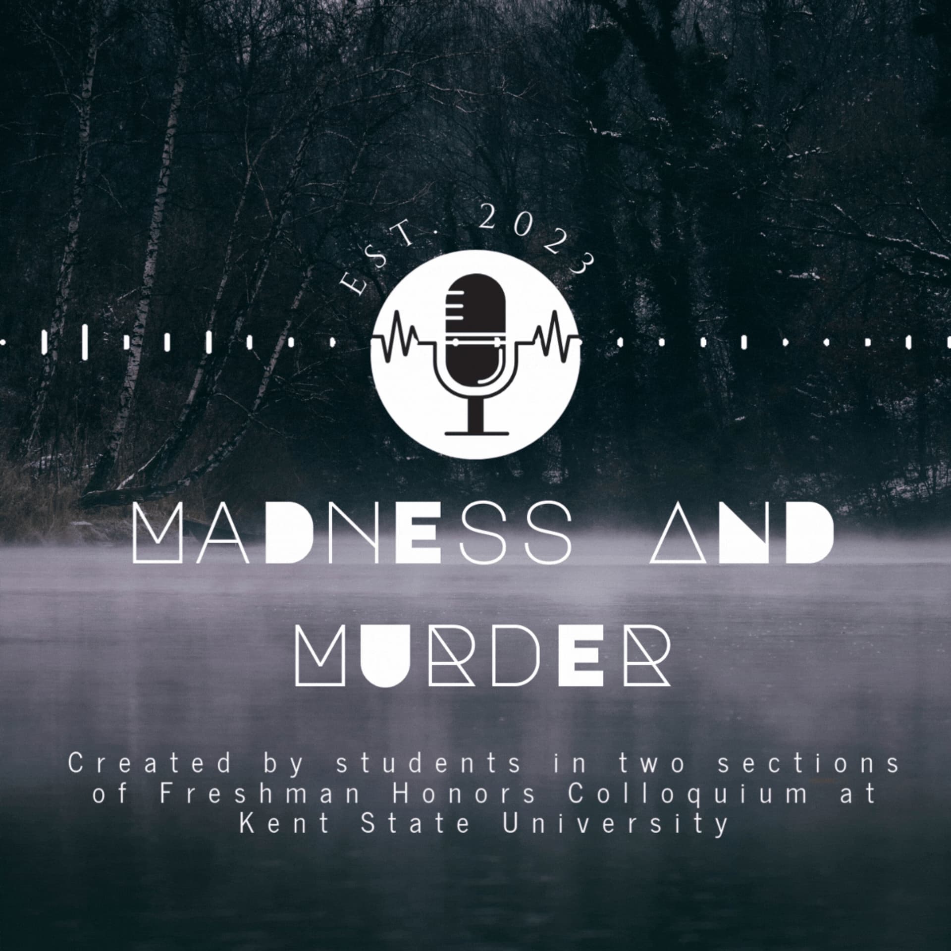 Madness and Murder