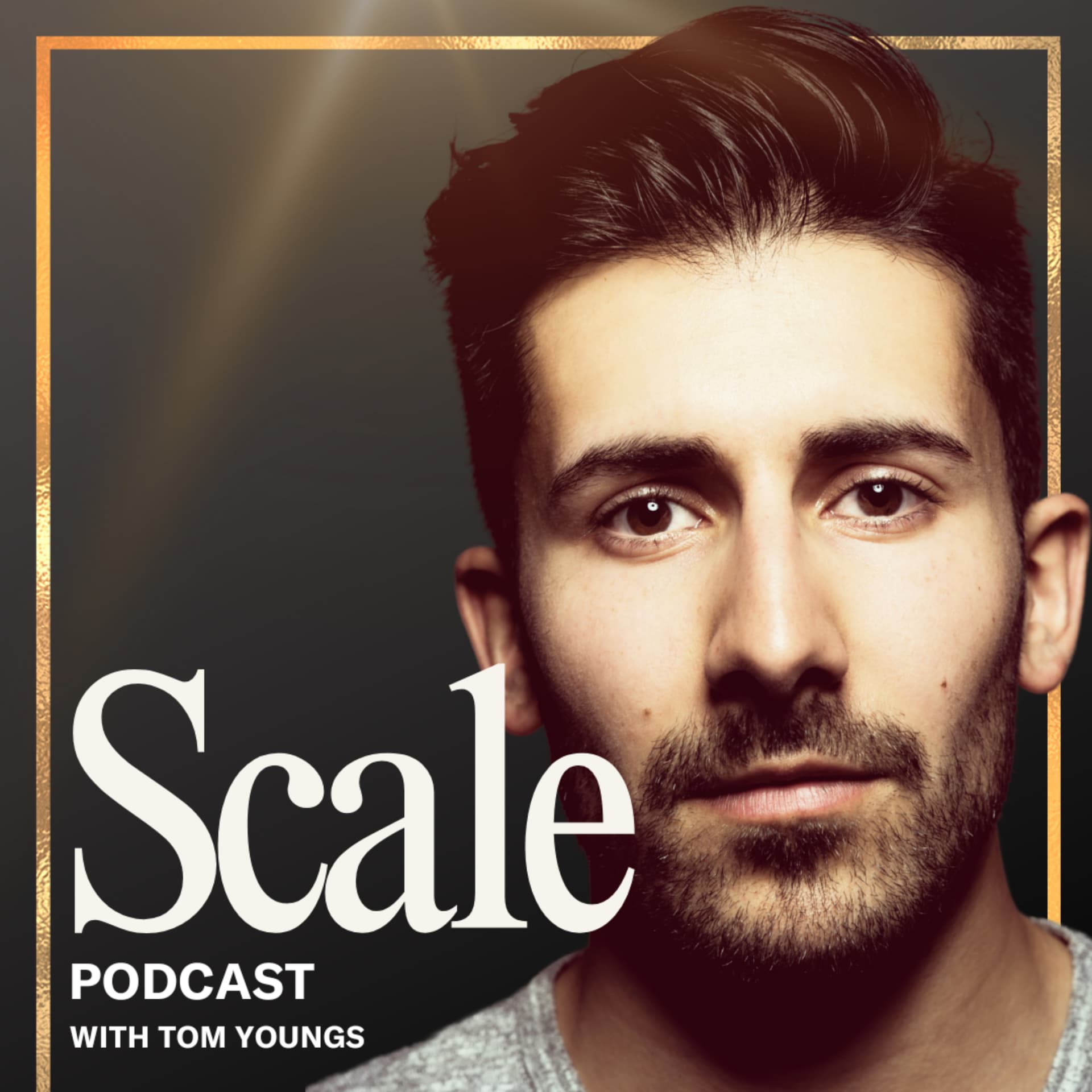 Scale with Tom Youngs - Podcasts