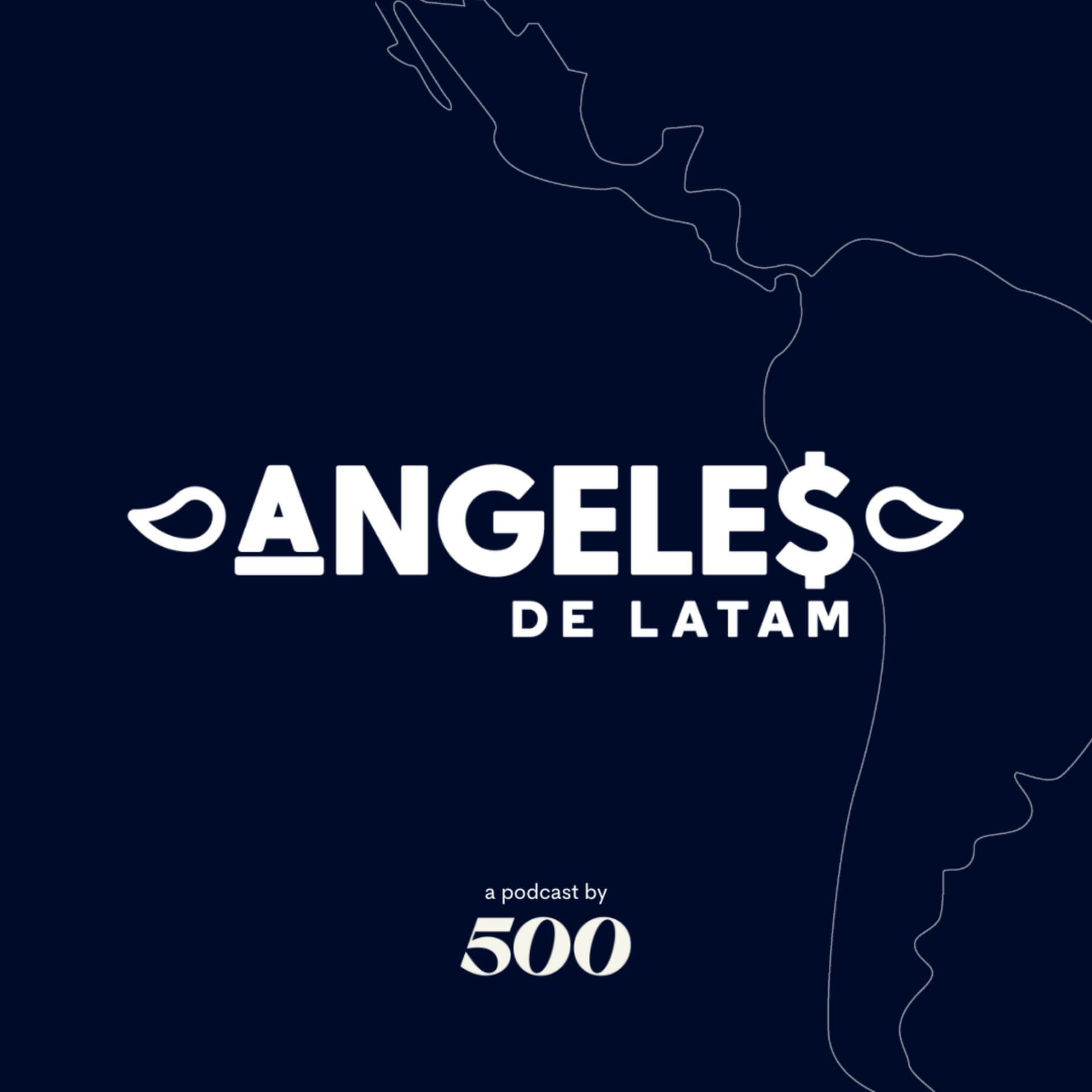 Ángeles de LatAm - Podcasts