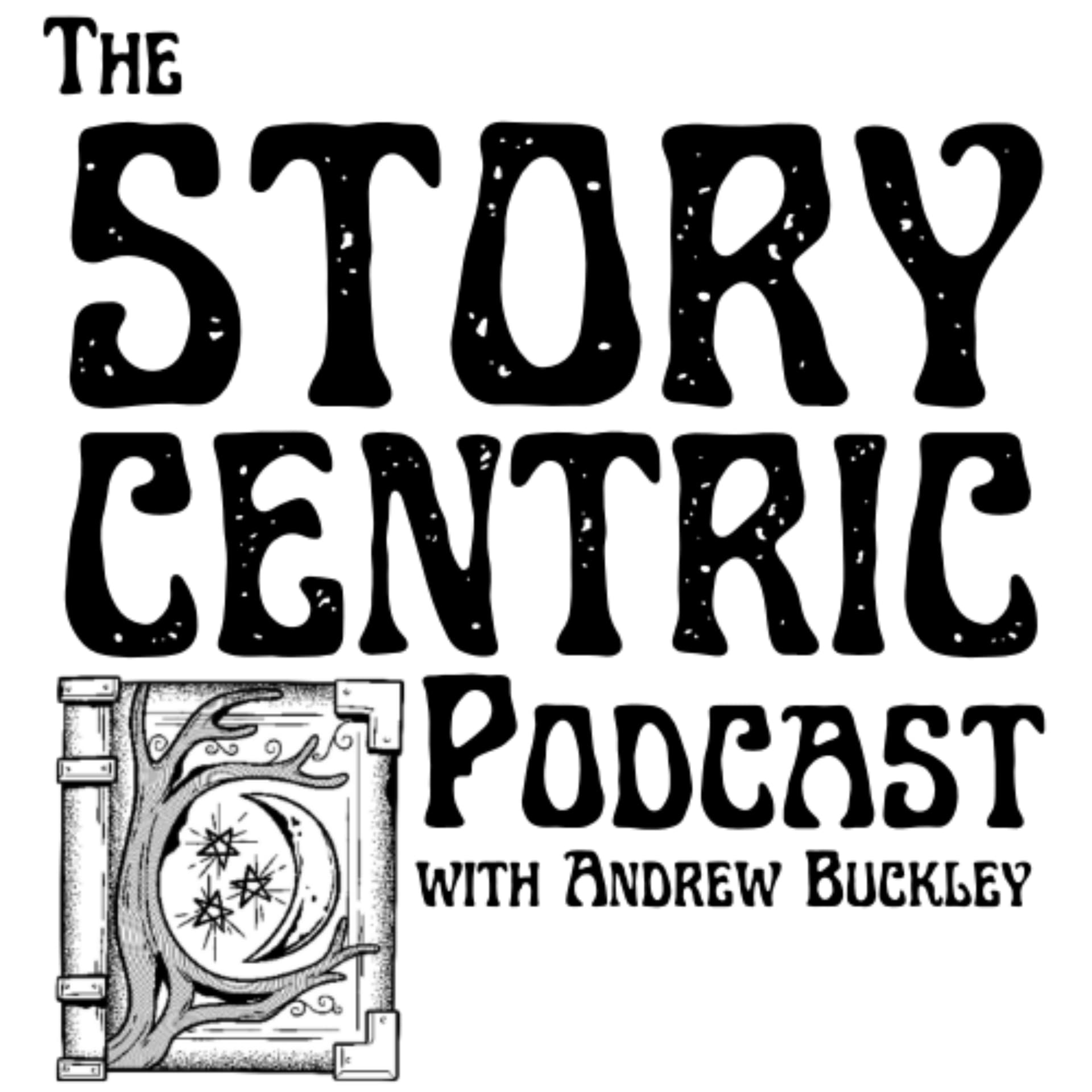 The StoryCentric Podcast - Podcasts