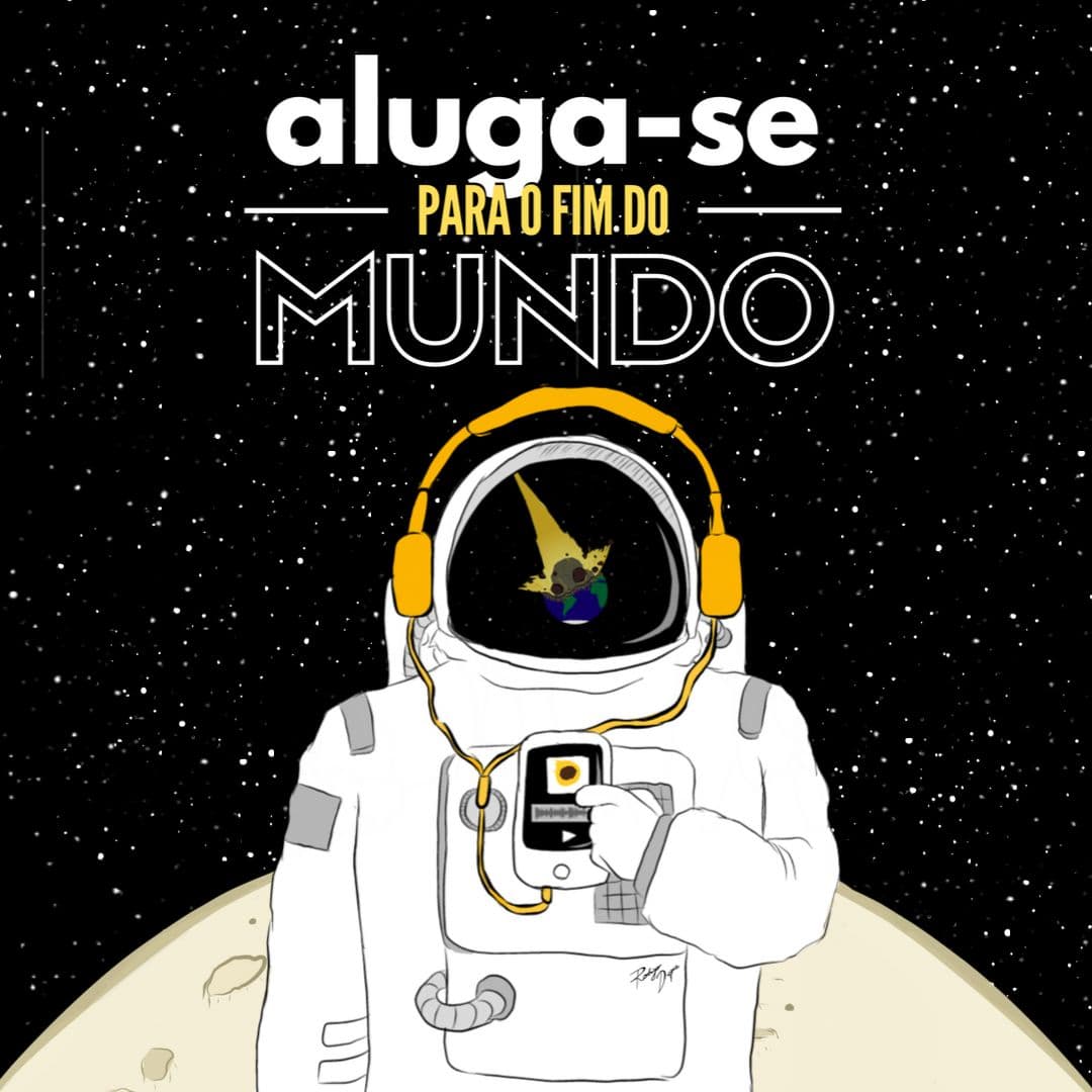 Aluga-se Para o Fim do Mundo - Podcasts