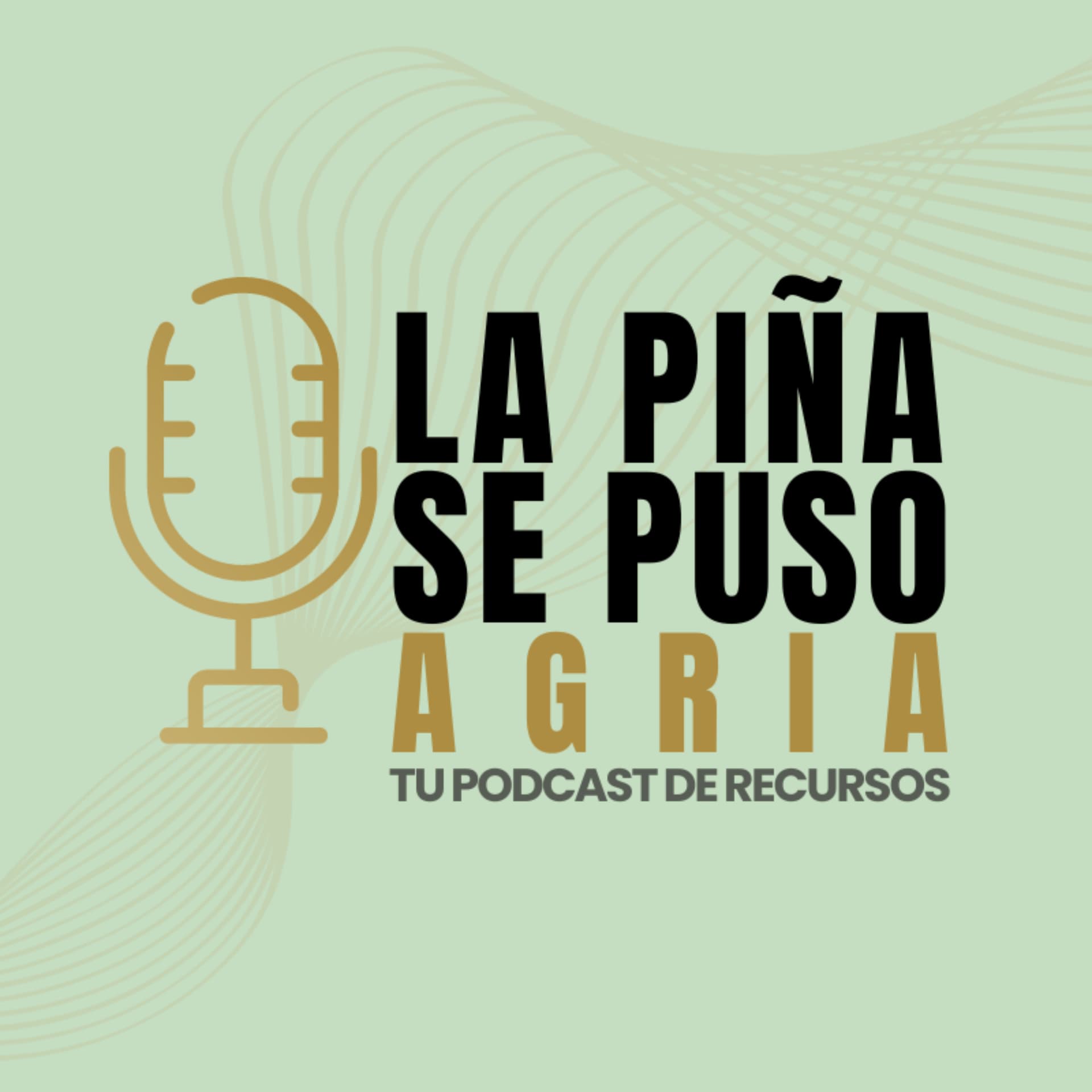La Piña Se Puso Agria - Podcasts