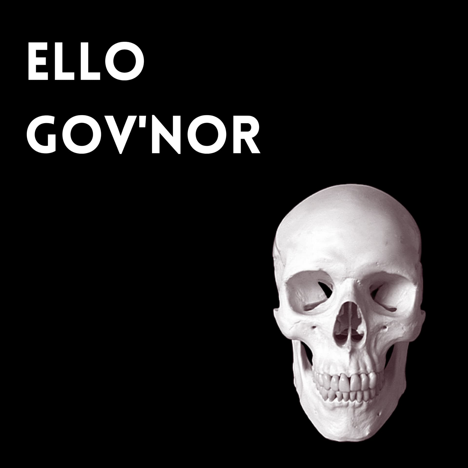 Ello Gov'nor: The Podcast - Podcasts