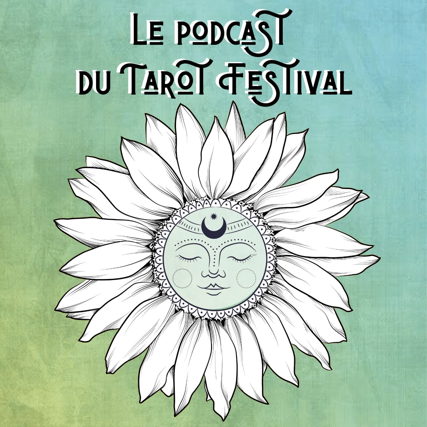 Le Podcast du Tarot Festival - Podcasts
