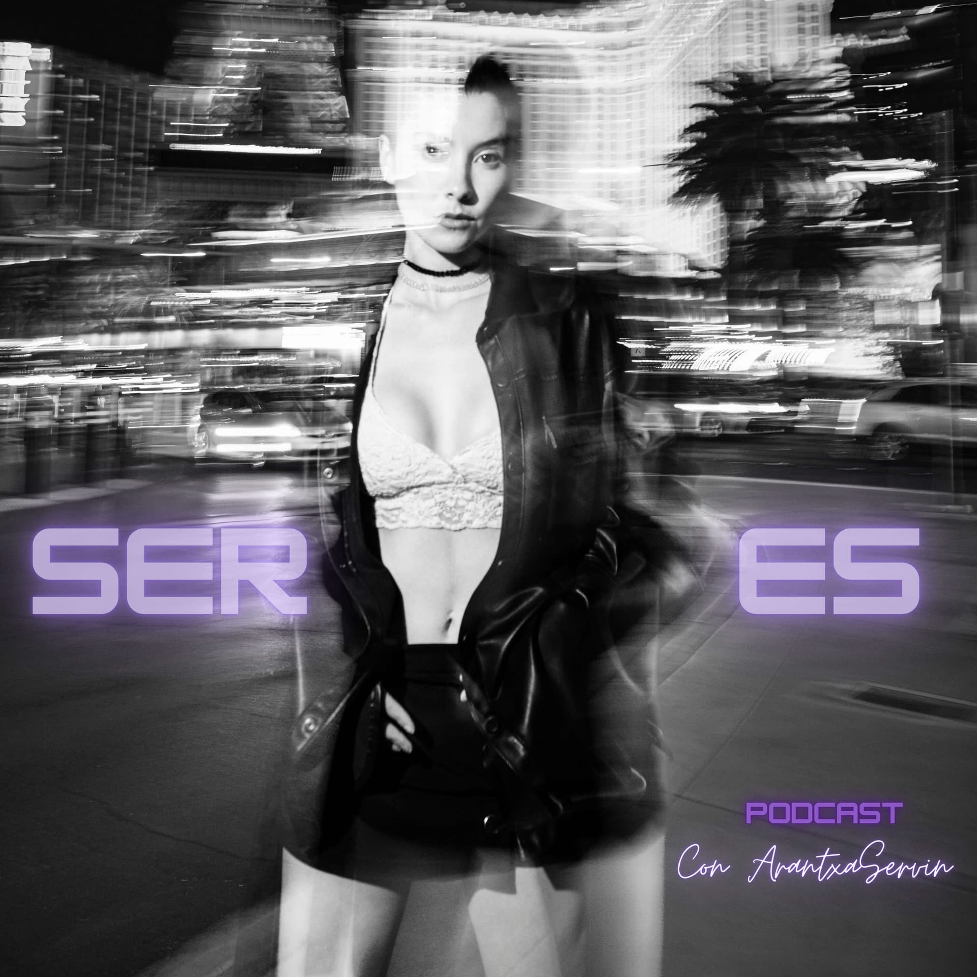 SERES con Arantxa Servin - Podcasts