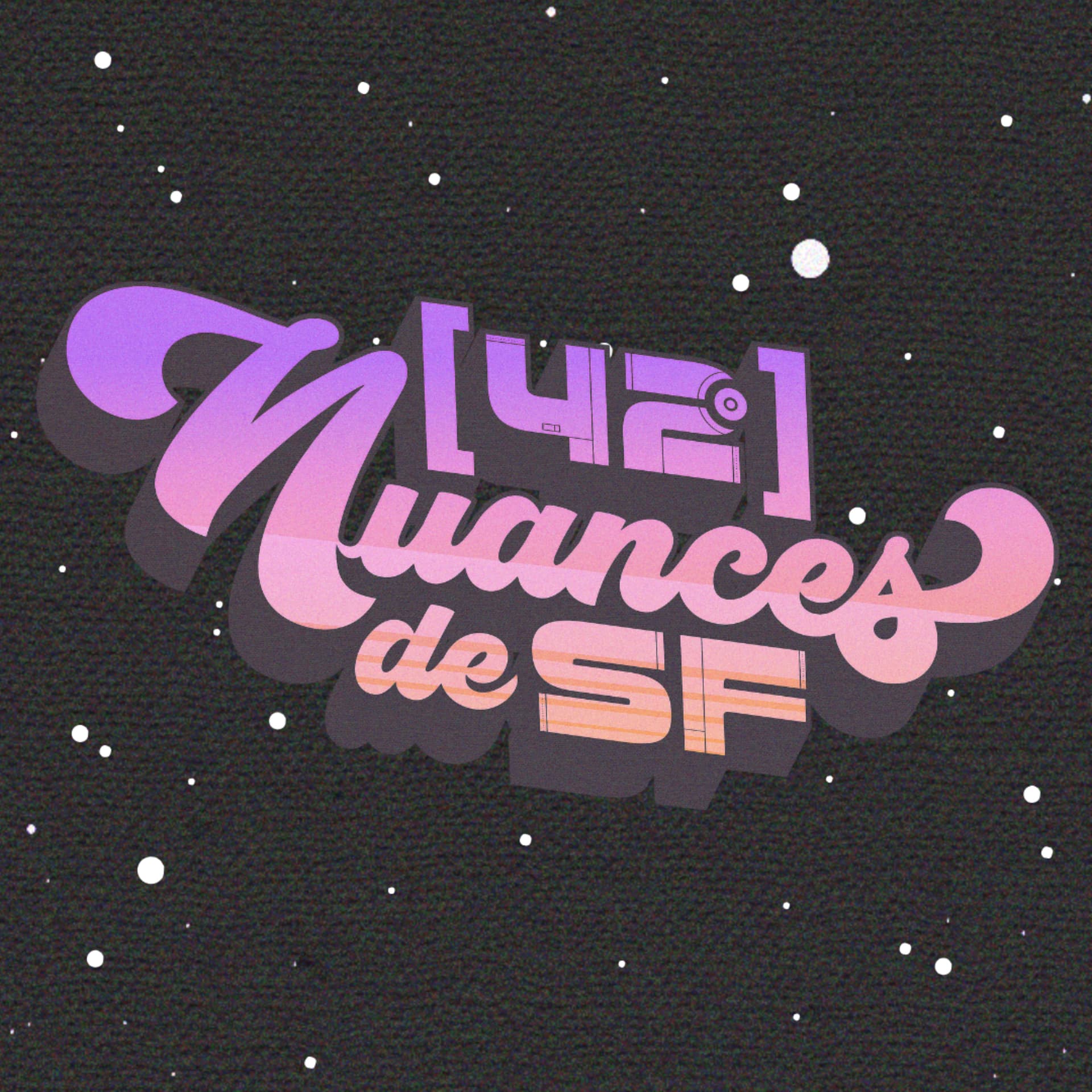 42 Nuances de SF - Podcasts
