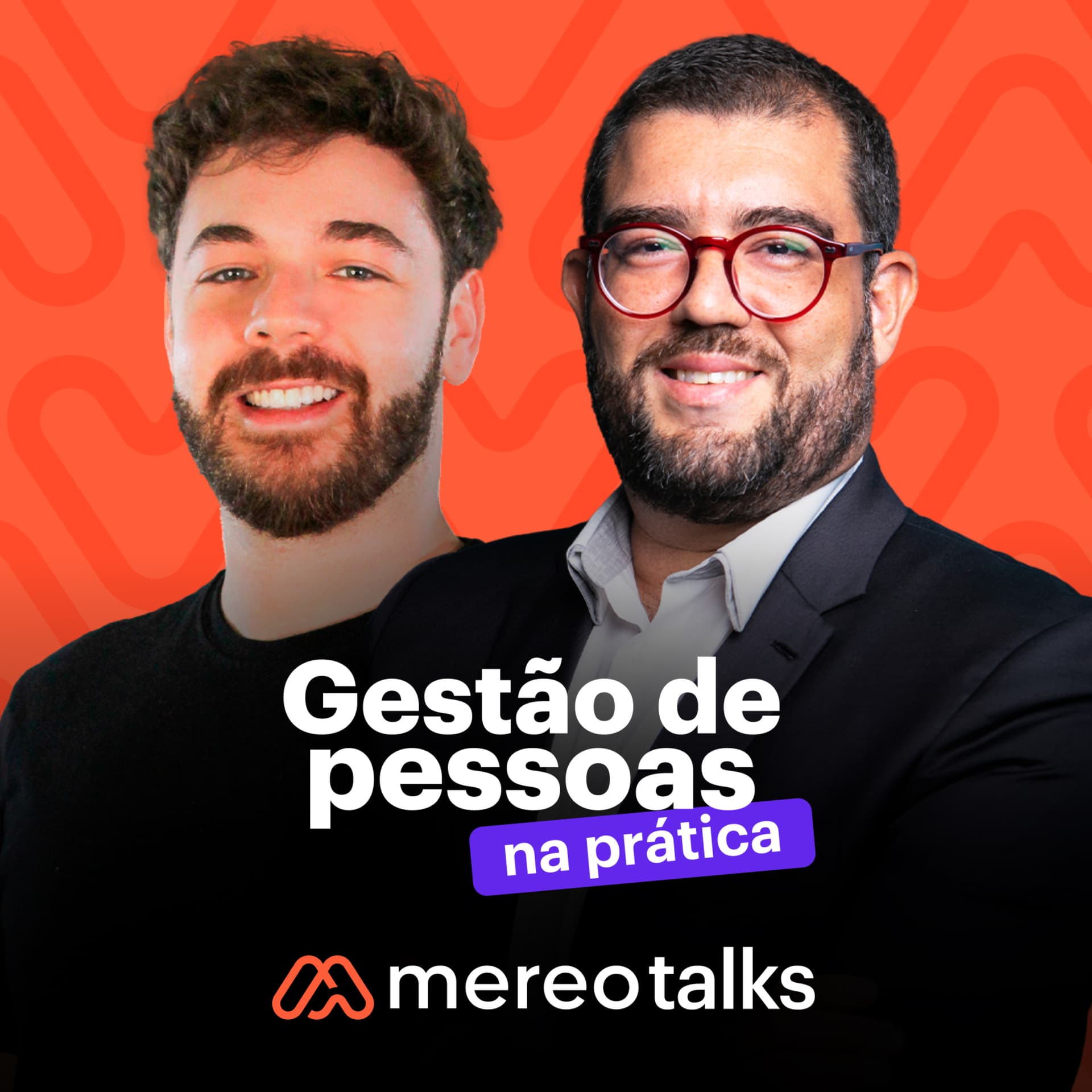 Mereo Talks: Gestão de Pessoas na Prática - Podcasts