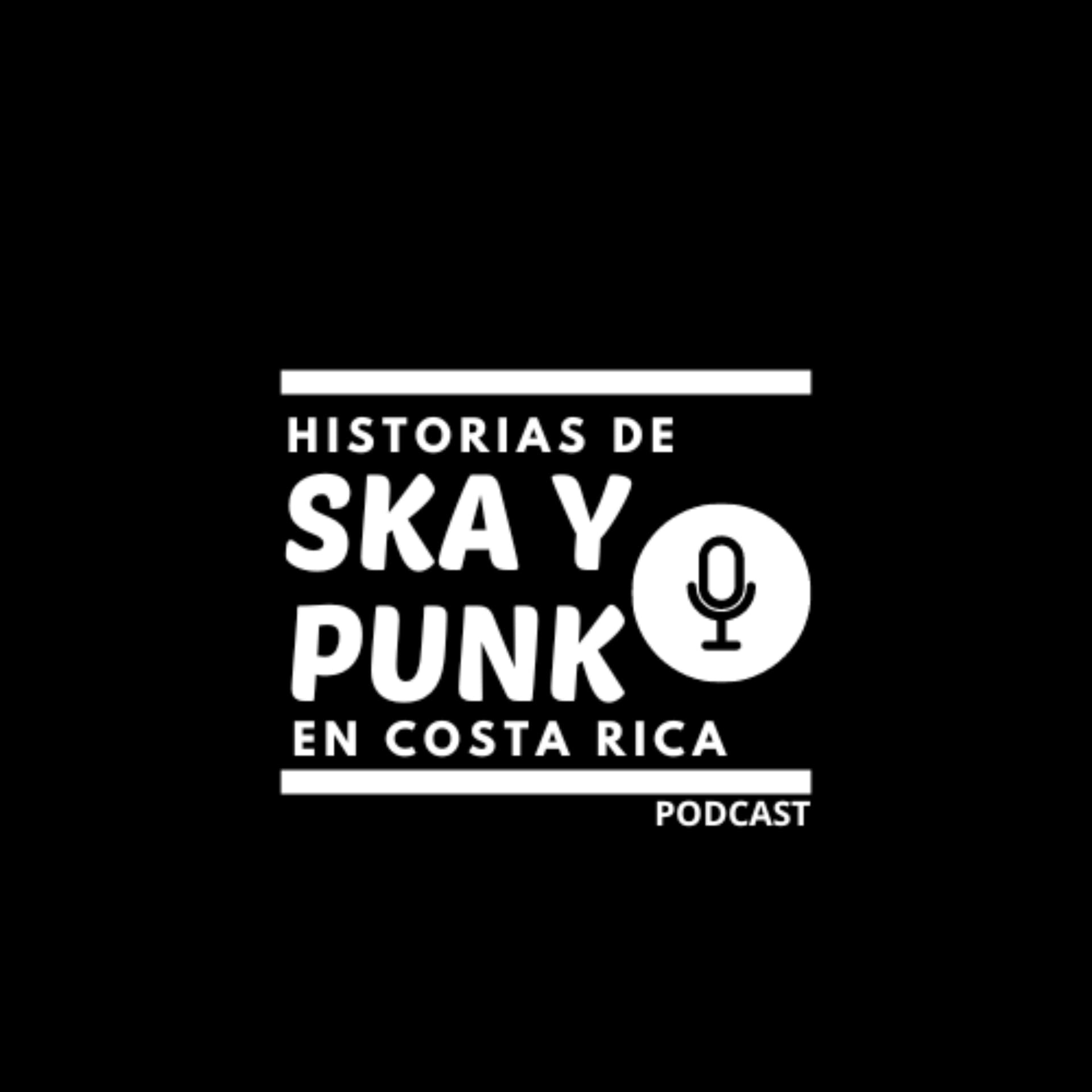 Historias de Ska y Punk en Costa Rica - Podcasts