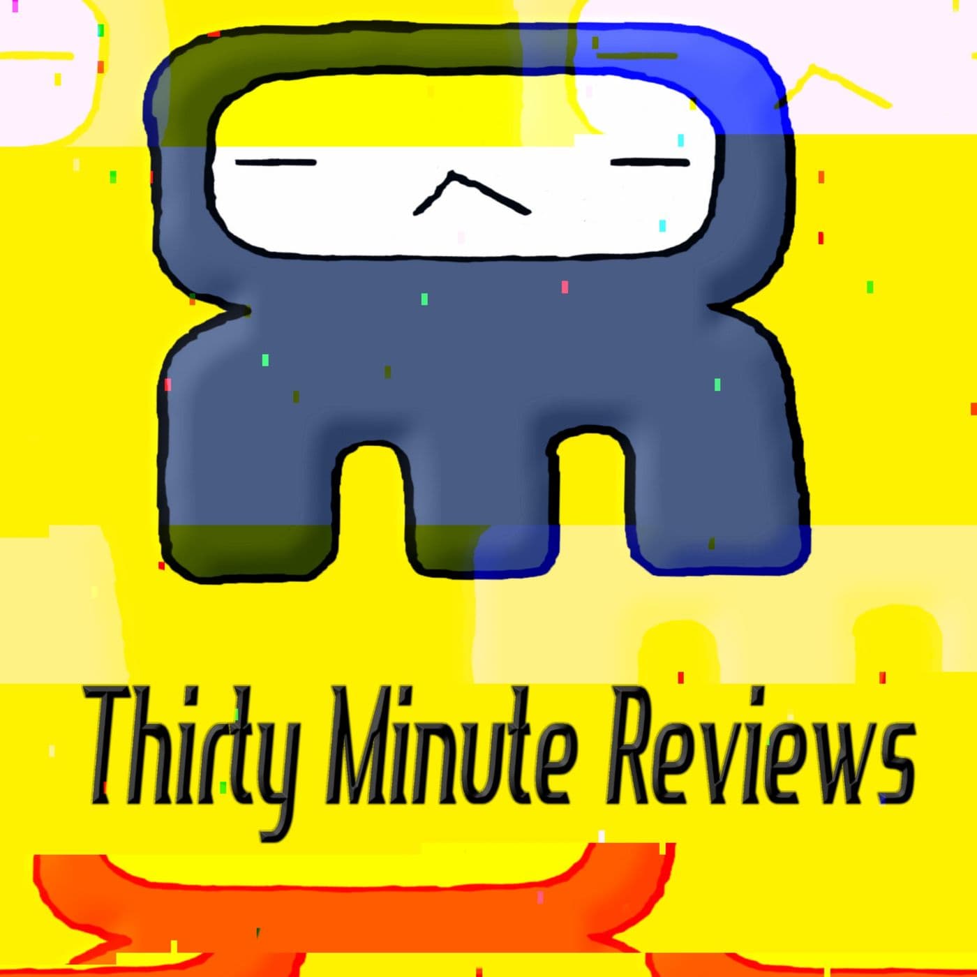 Thirty Minute Reviews - Podcasts