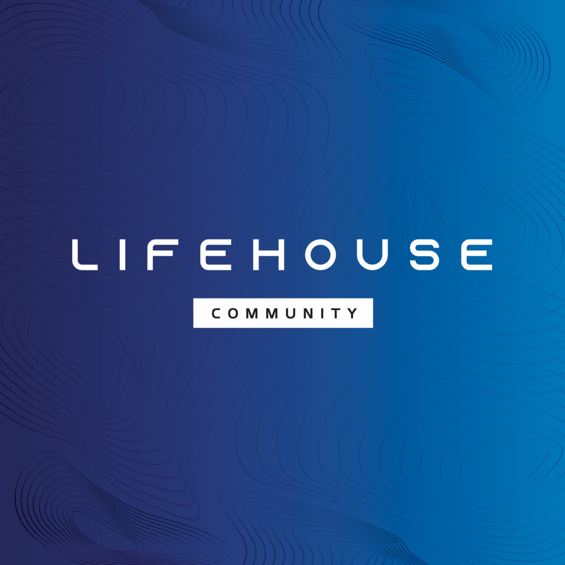 Lifehouse Community - Podcasts