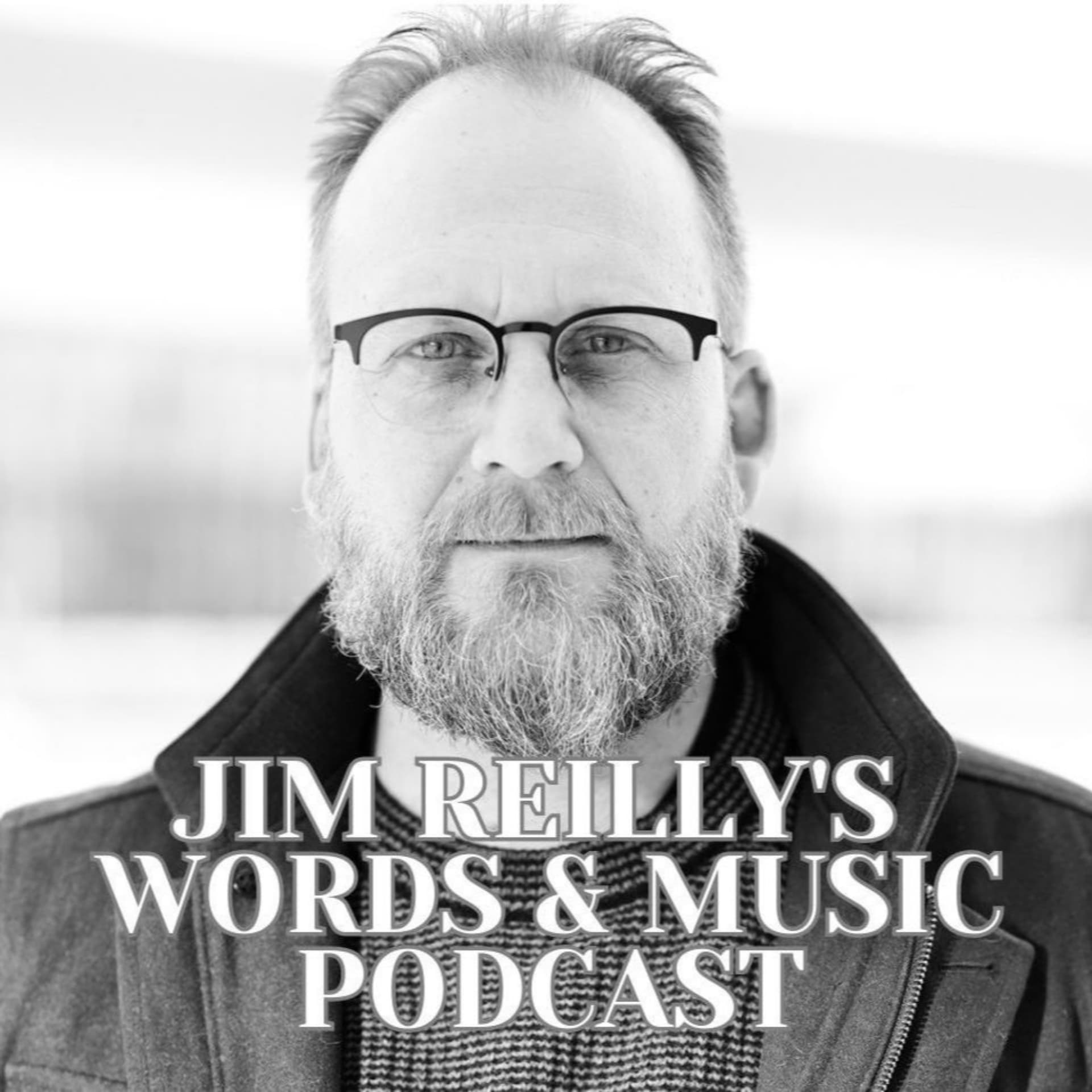 Jim Reilly's Words and Music Podcast - Podcasts