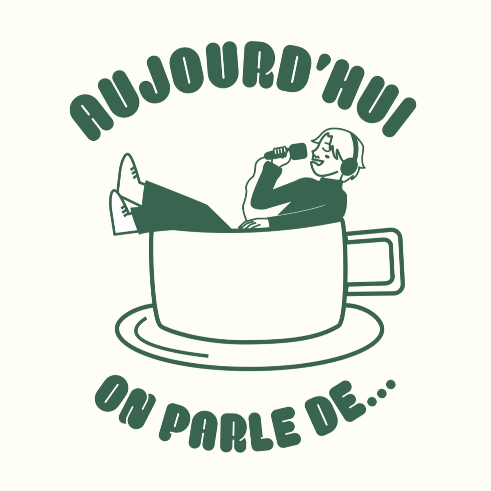 Aujourd’hui on parle de… - Podcasts