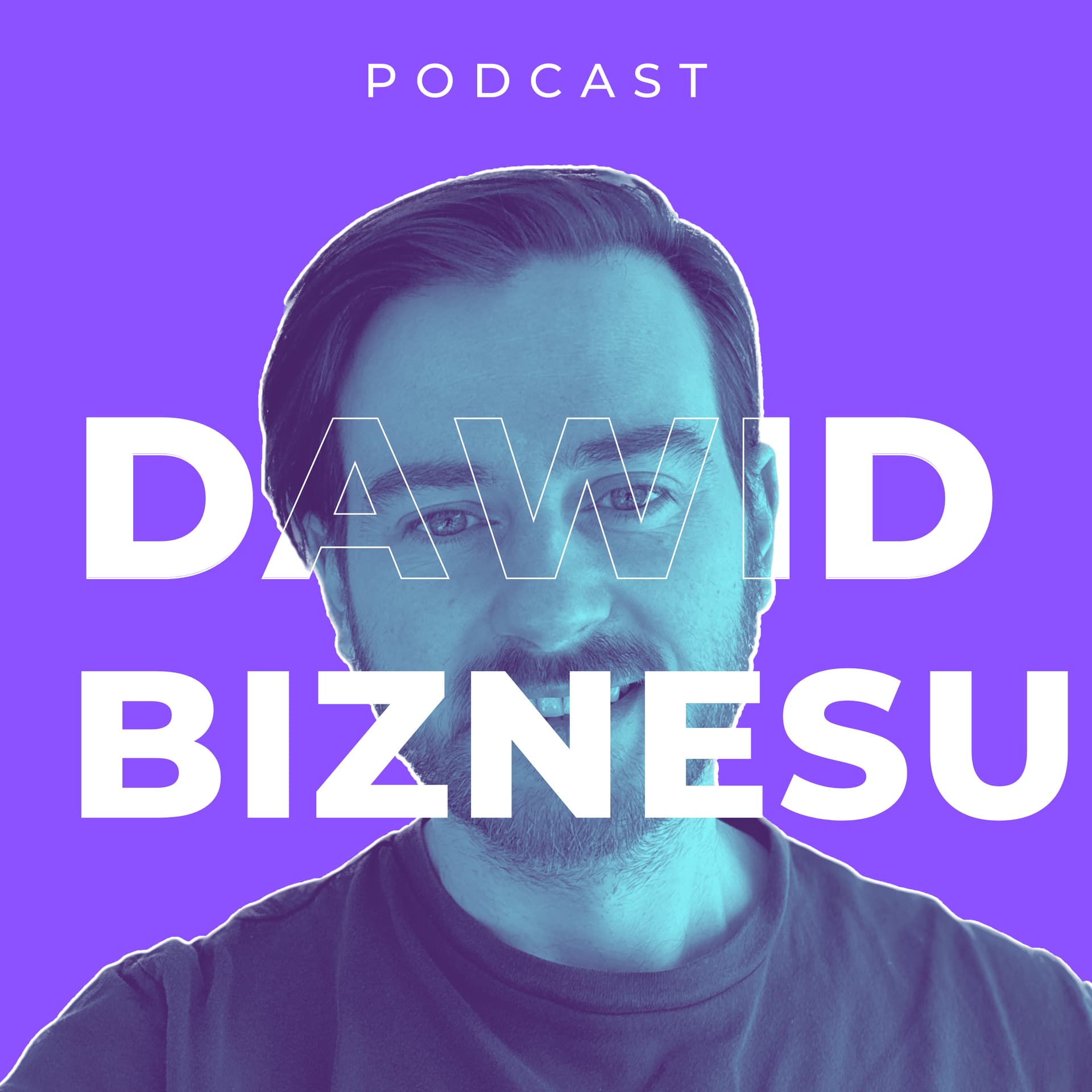 Dawid Biznesu - Podcasts