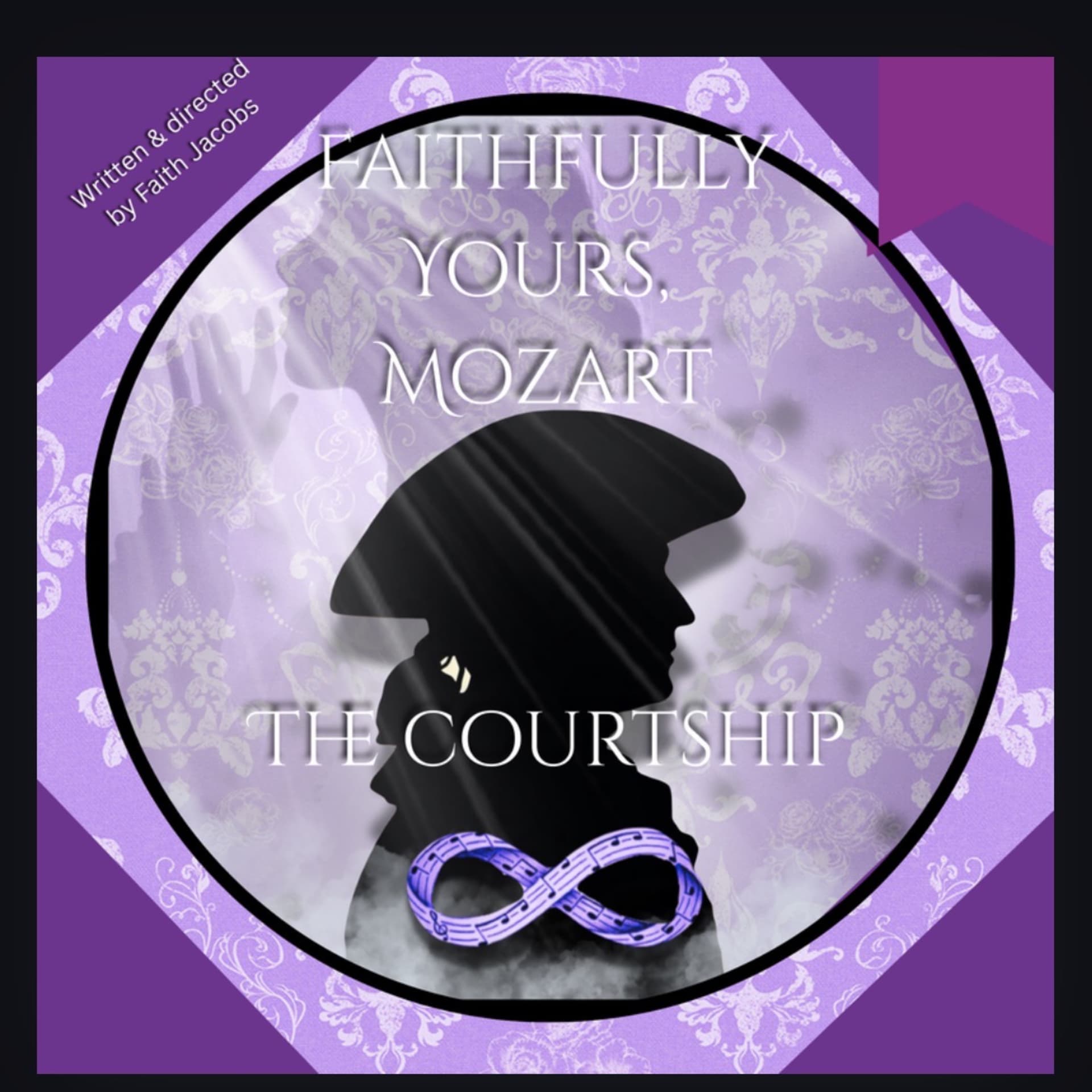 Faithfully Yours Mozart: The Courtship - Podcasts