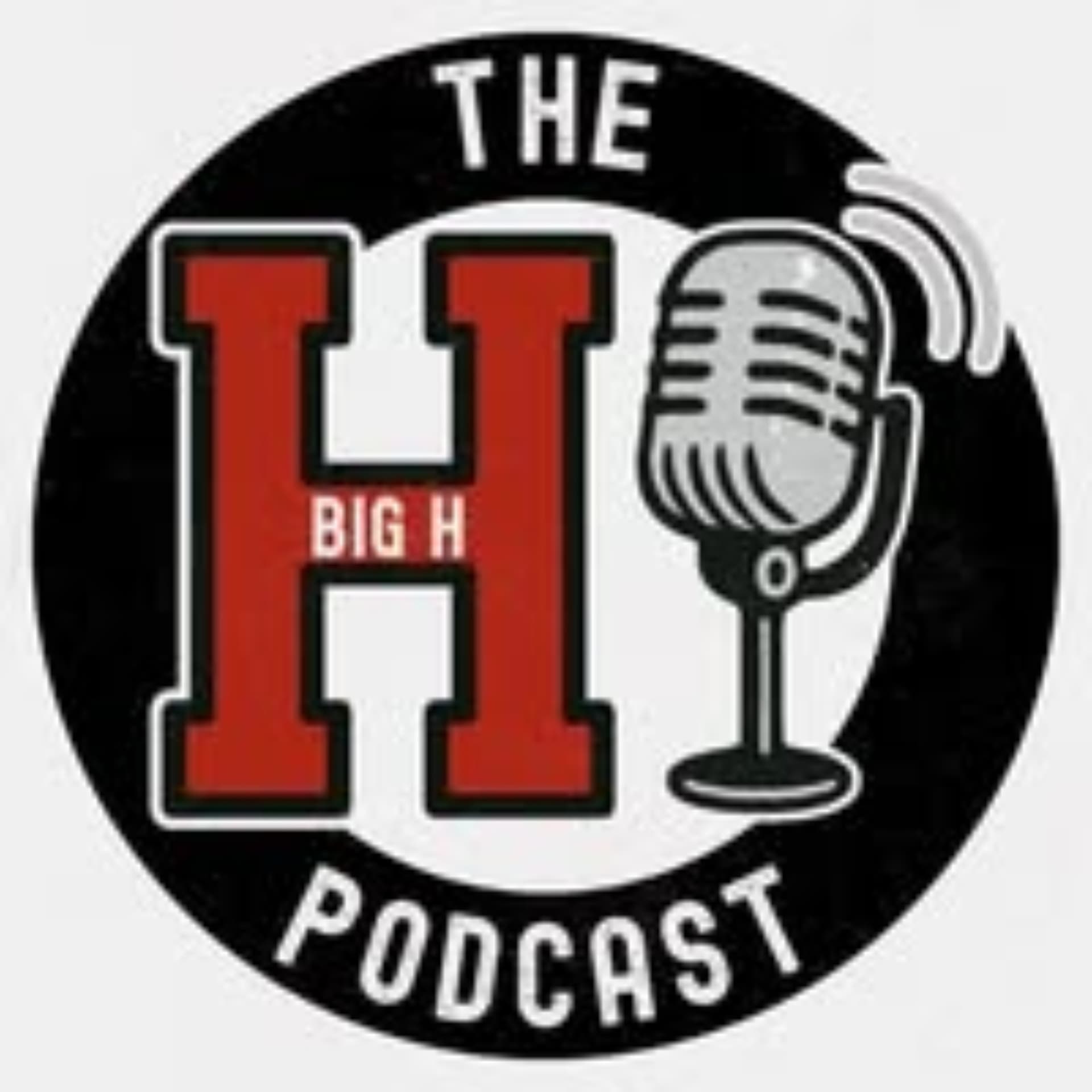 The Big H Podcast