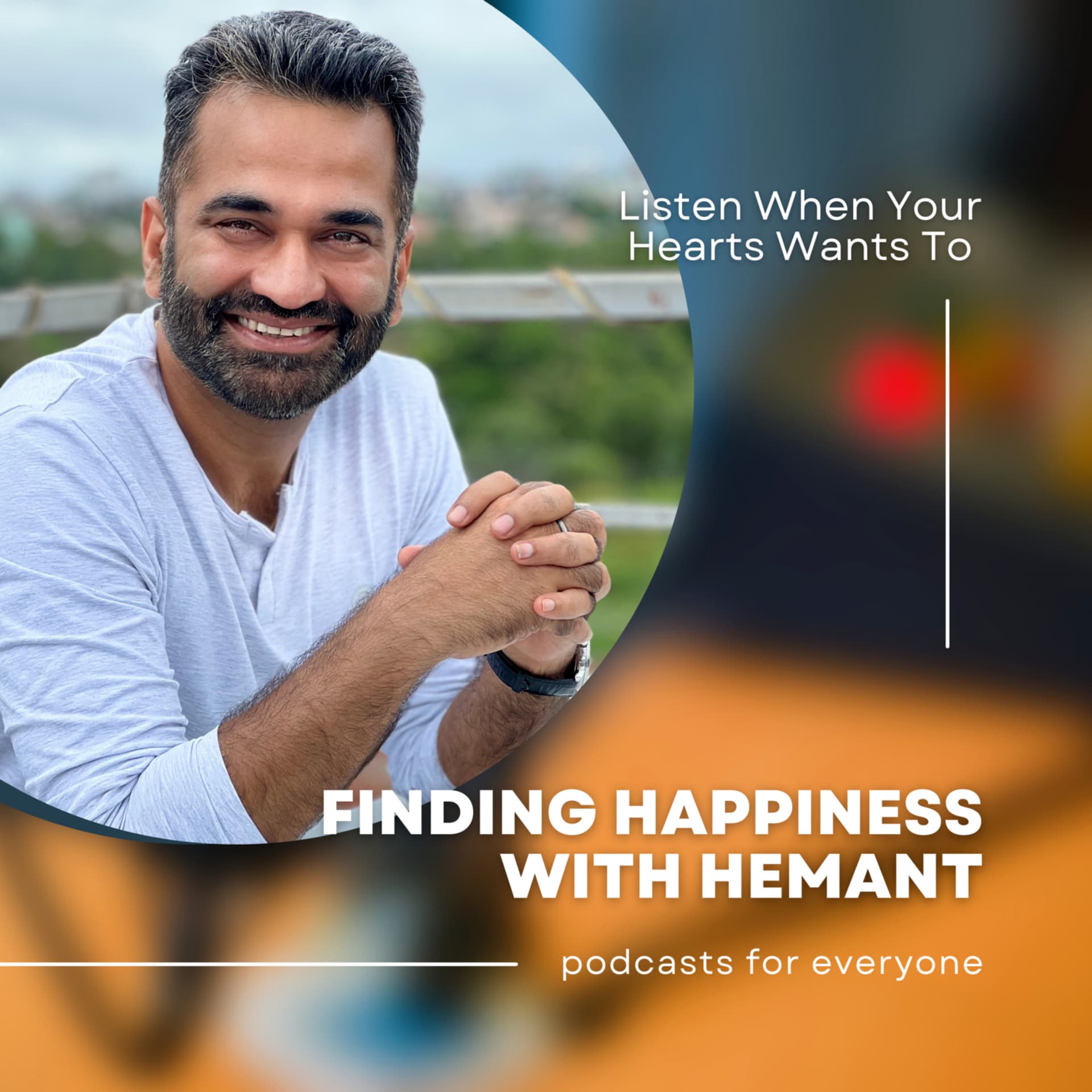 Finding Happiness With Hemant - Podcasts