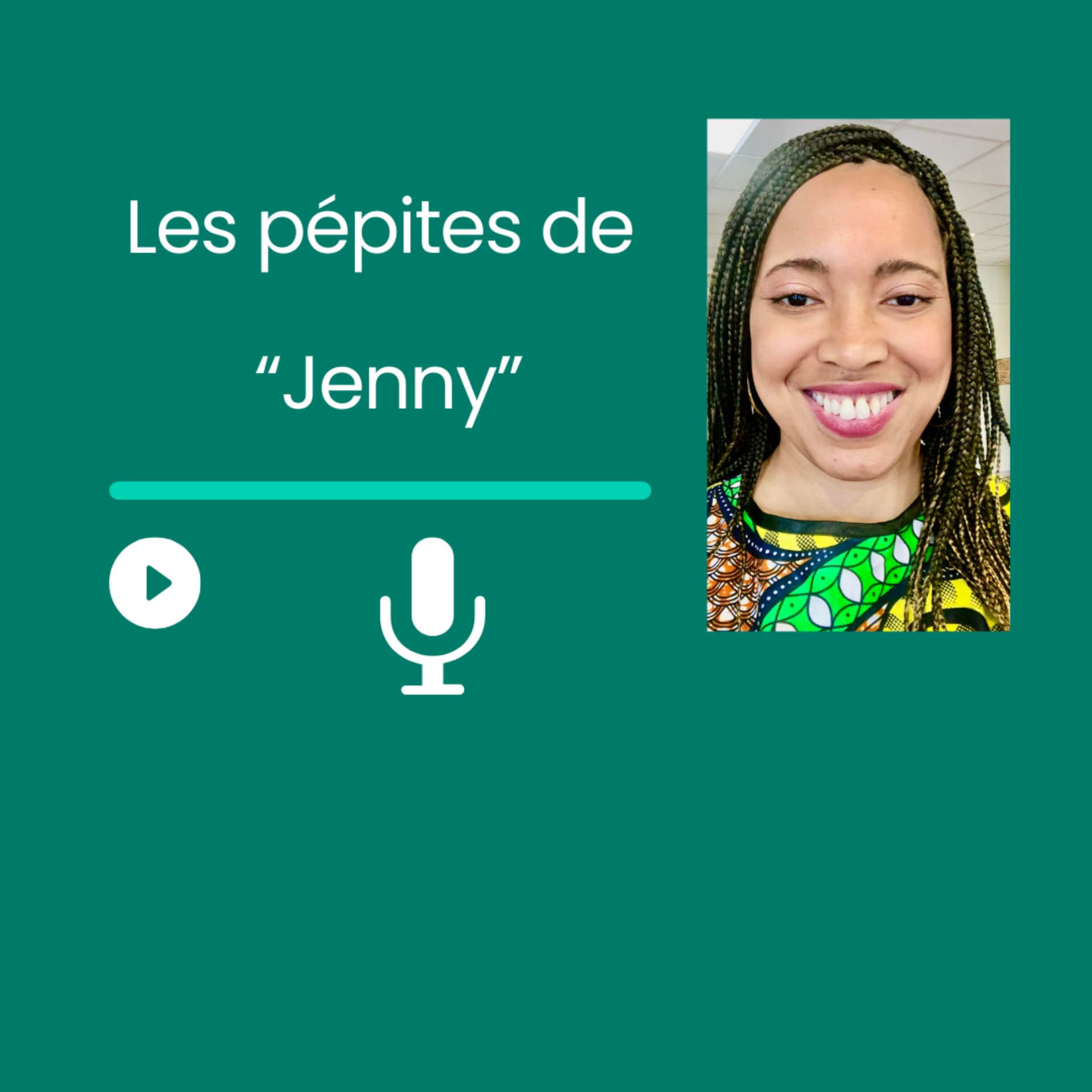 Les "pépites" de Jenny - Podcasts