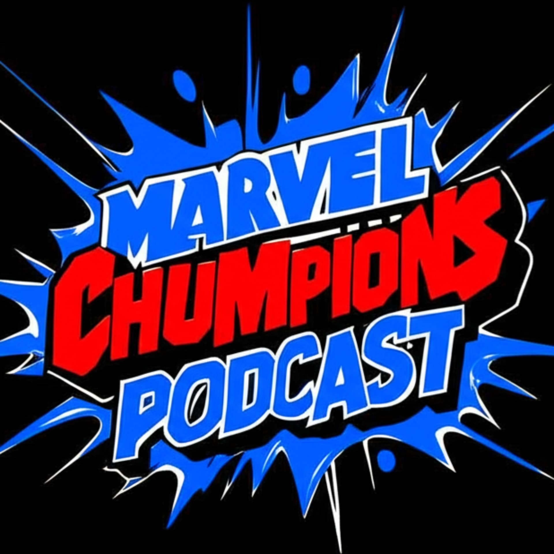 Marvel Chumpions Podcast - A Marvel Champions Podcast - Podcasts