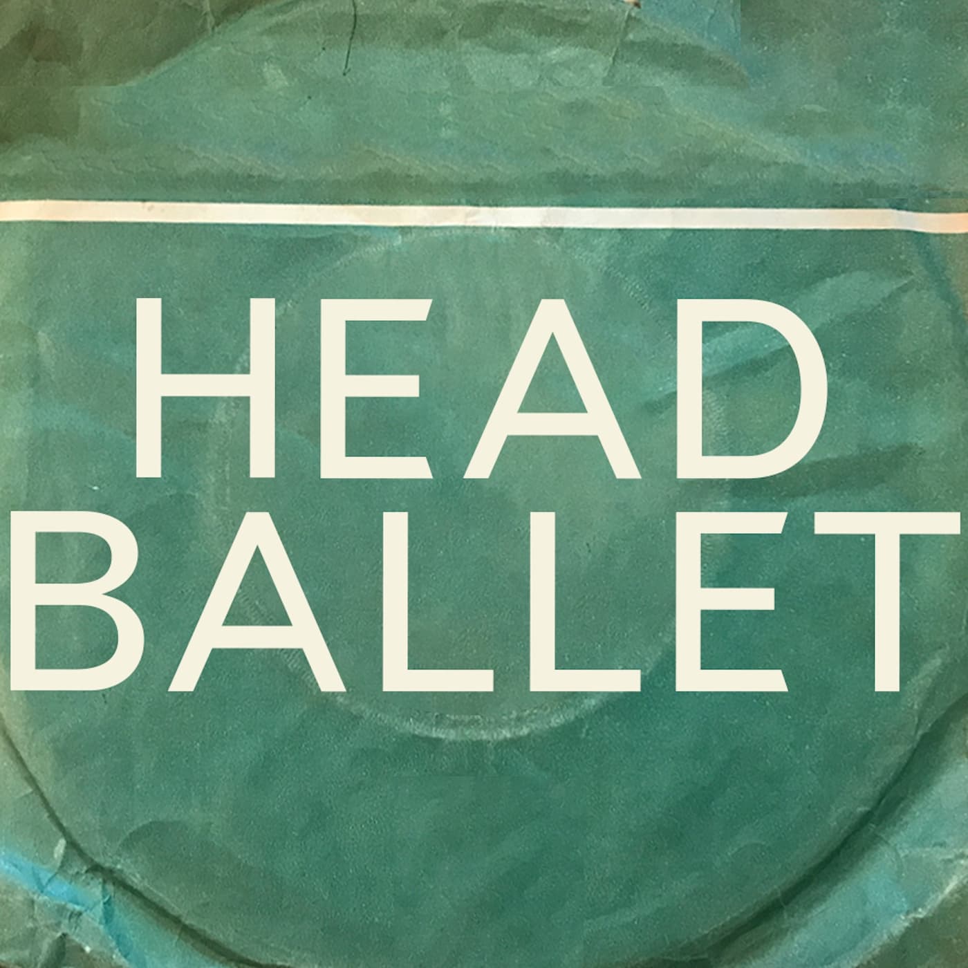 The Head Ballet Podcast - Podcasts