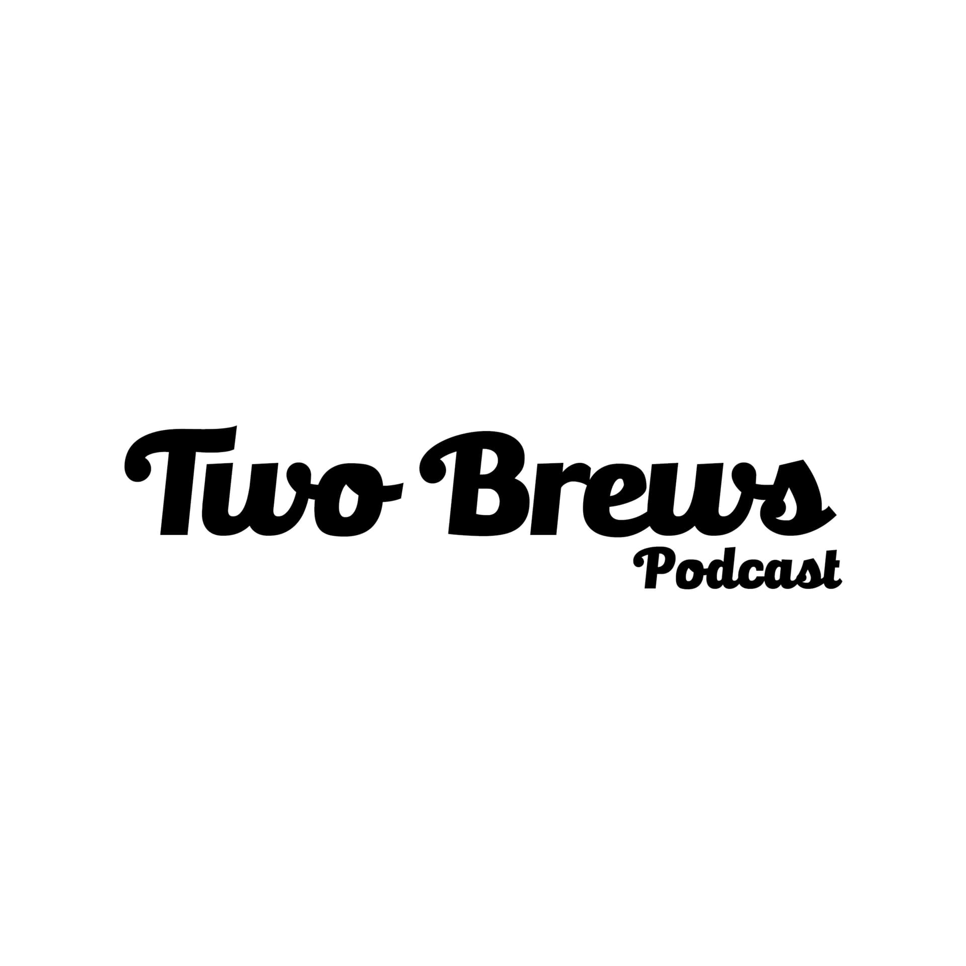 Two Brews Podcast - Podcasts