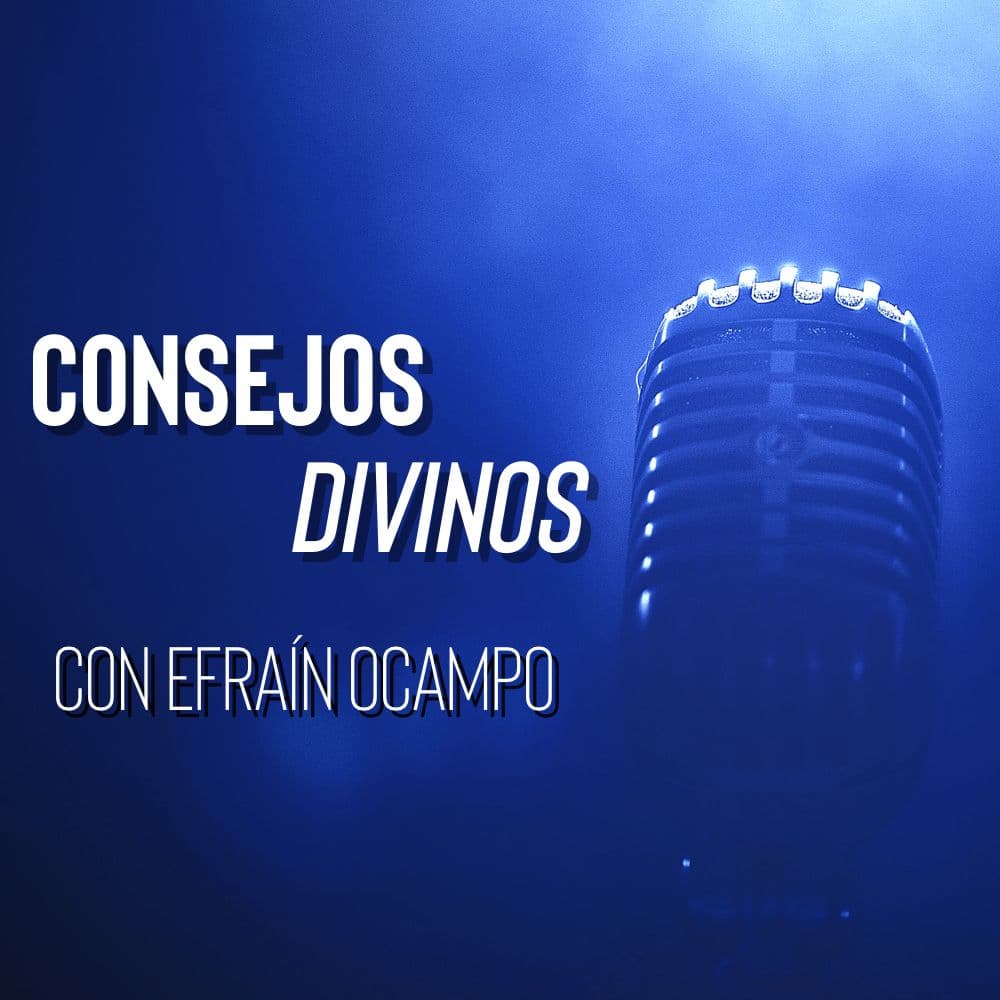 Consejos divinos - Podcasts