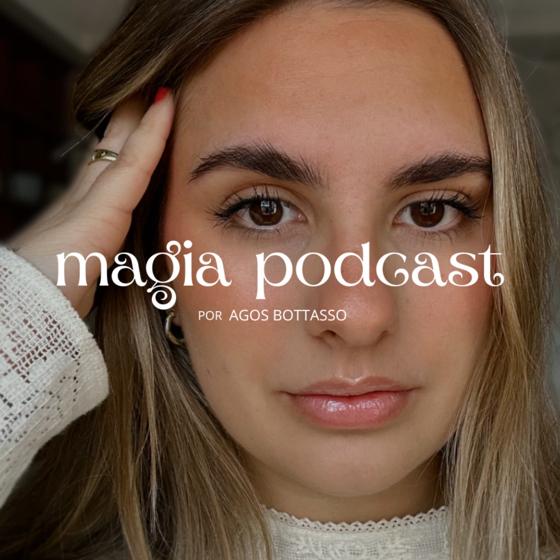 Magia Podcast por Agos Bottasso - Podcasts