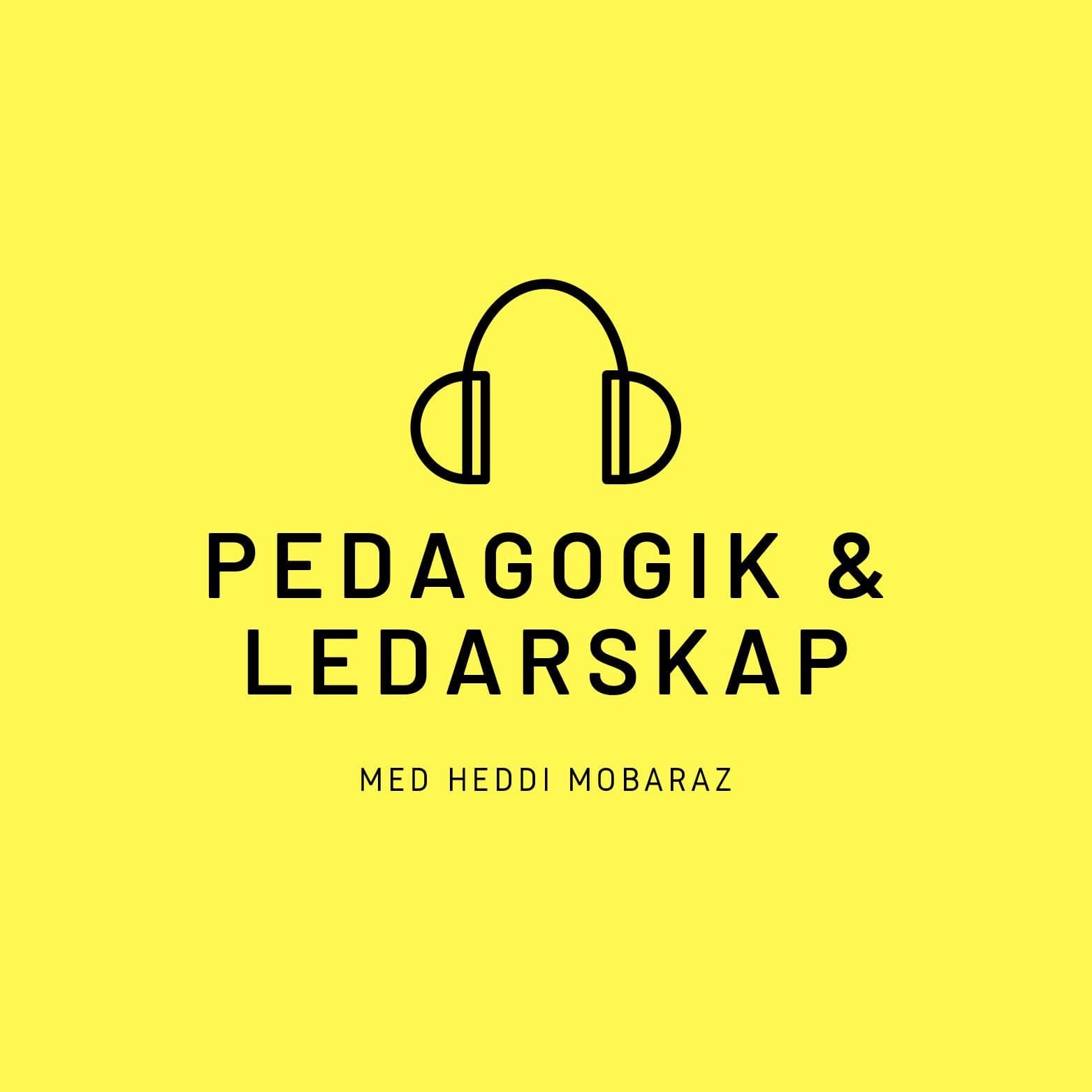 Pedagogik & Ledarskap - Podcasts