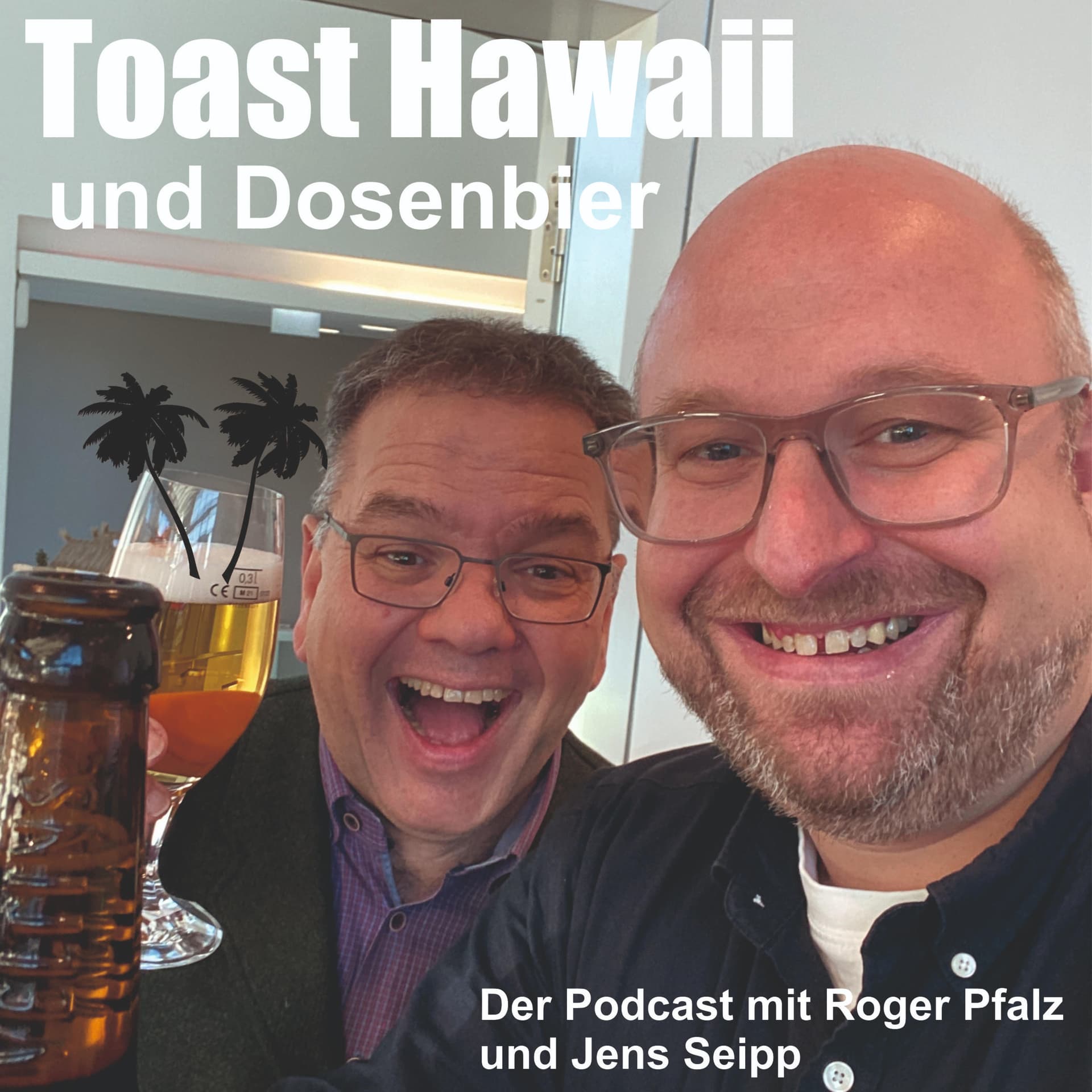 Toast Hawaii und Dosenbier - Podcasts